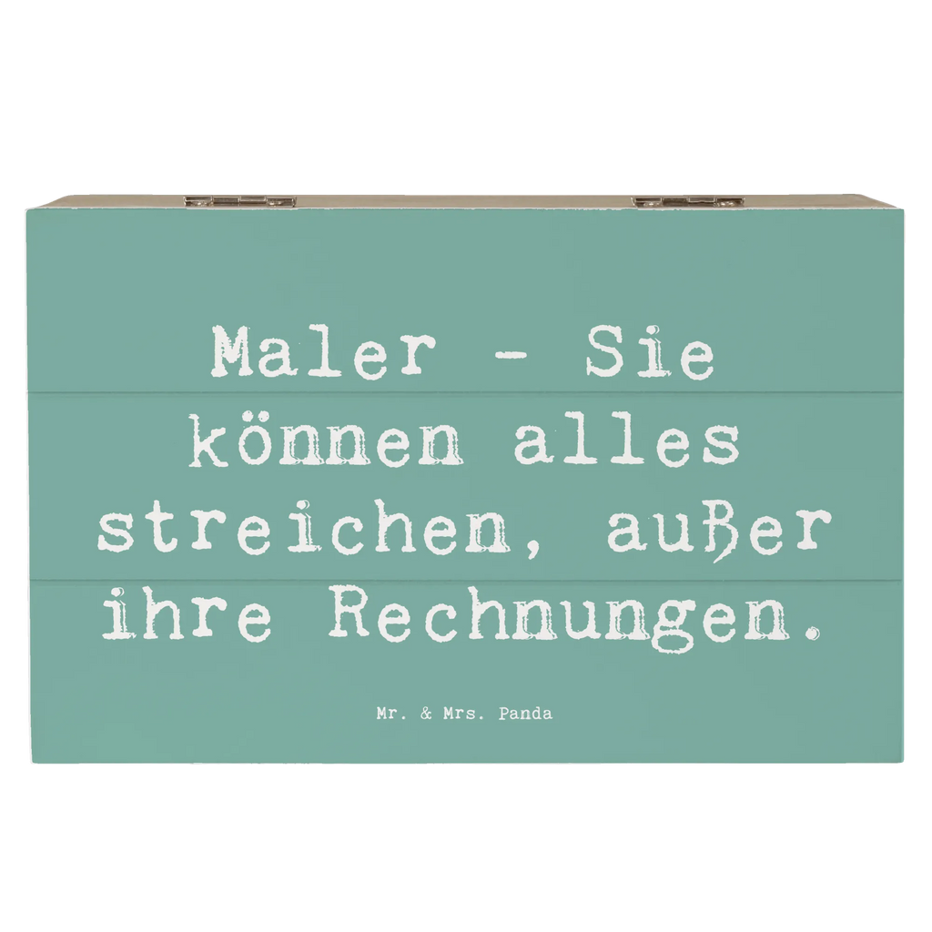 Holzkiste Spruch Maler - Sie können alles streichen, außer ihre Rechnungen. Holzkiste, Kiste, Schatzkiste, Truhe, Schatulle, XXL, Erinnerungsbox, Erinnerungskiste, Dekokiste, Aufbewahrungsbox, Geschenkbox, Geschenkdose, Beruf, Ausbildung, Jubiläum, Abschied, Rente, Kollege, Kollegin, Geschenk, Schenken, Arbeitskollege, Mitarbeiter, Firma, Danke, Dankeschön