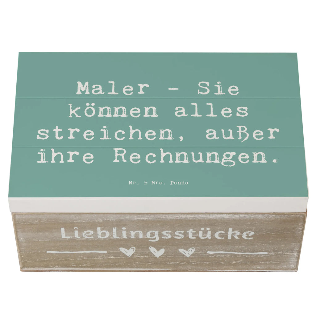 Holzkiste Spruch Maler - Sie können alles streichen, außer ihre Rechnungen. Holzkiste, Kiste, Schatzkiste, Truhe, Schatulle, XXL, Erinnerungsbox, Erinnerungskiste, Dekokiste, Aufbewahrungsbox, Geschenkbox, Geschenkdose, Beruf, Ausbildung, Jubiläum, Abschied, Rente, Kollege, Kollegin, Geschenk, Schenken, Arbeitskollege, Mitarbeiter, Firma, Danke, Dankeschön