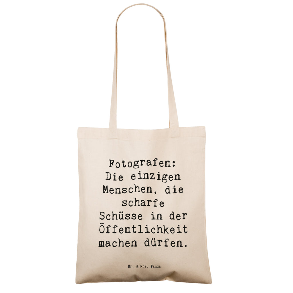 Tragetasche Spruch Fotografen: Die einzigen Menschen, die scharfe Schüsse in der Öffentlichkeit machen dürfen. Beuteltasche, Beutel, Einkaufstasche, Jutebeutel, Stoffbeutel, Tasche, Shopper, Umhängetasche, Strandtasche, Schultertasche, Stofftasche, Tragetasche, Badetasche, Jutetasche, Einkaufstüte, Laptoptasche, Beruf, Ausbildung, Jubiläum, Abschied, Rente, Kollege, Kollegin, Geschenk, Schenken, Arbeitskollege, Mitarbeiter, Firma, Danke, Dankeschön