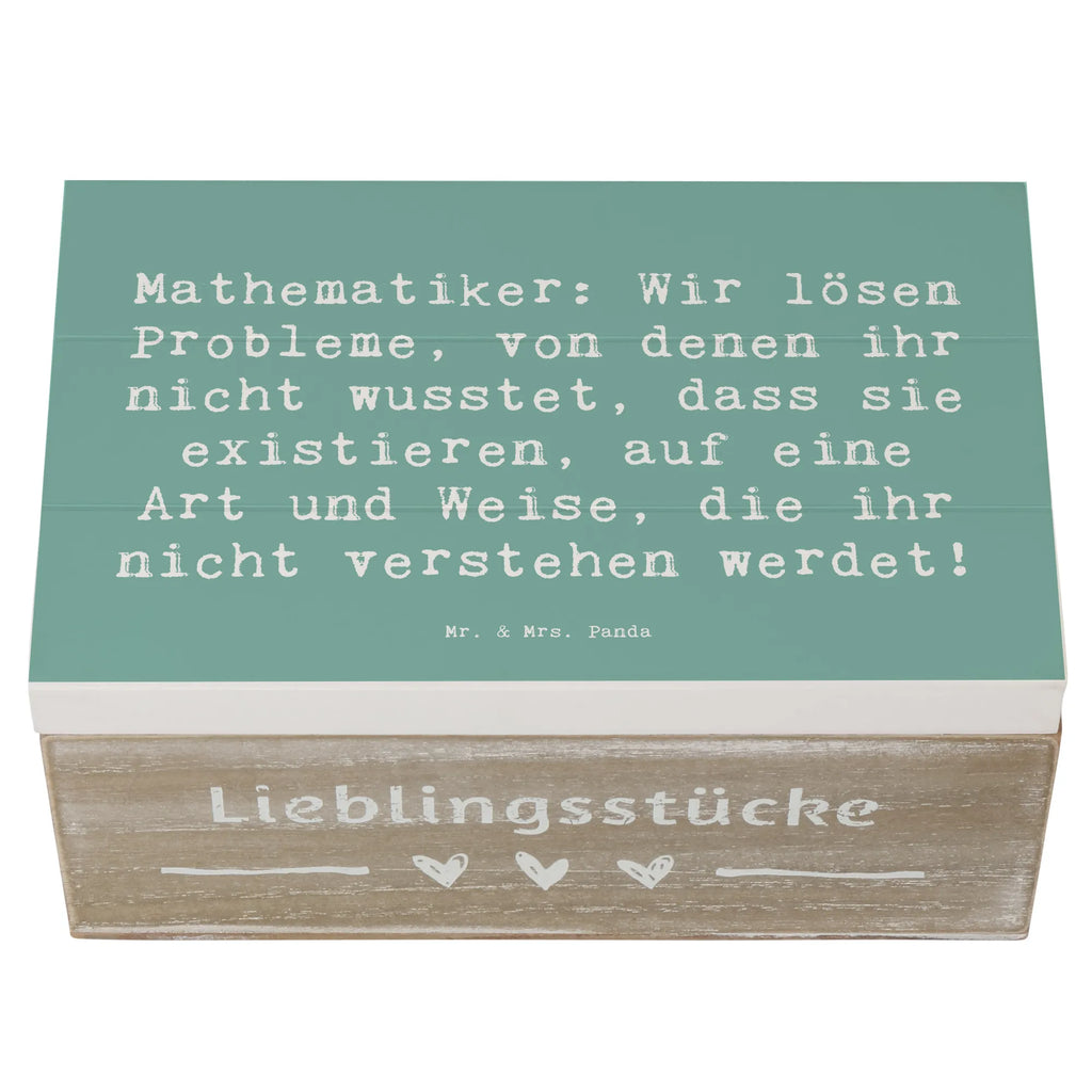 Holzkiste Spruch Mathematiker: Wir lösen Probleme, von denen ihr nicht wusstet, dass sie existieren, auf eine Art und Weise, die ihr nicht verstehen werdet! Holzkiste, Kiste, Schatzkiste, Truhe, Schatulle, XXL, Erinnerungsbox, Erinnerungskiste, Dekokiste, Aufbewahrungsbox, Geschenkbox, Geschenkdose, Beruf, Ausbildung, Jubiläum, Abschied, Rente, Kollege, Kollegin, Geschenk, Schenken, Arbeitskollege, Mitarbeiter, Firma, Danke, Dankeschön