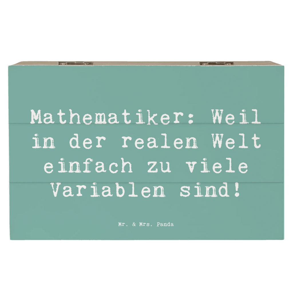 Holzkiste Spruch Mathematiker: Weil in der realen Welt einfach zu viele Variablen sind! Holzkiste, Kiste, Schatzkiste, Truhe, Schatulle, XXL, Erinnerungsbox, Erinnerungskiste, Dekokiste, Aufbewahrungsbox, Geschenkbox, Geschenkdose, Beruf, Ausbildung, Jubiläum, Abschied, Rente, Kollege, Kollegin, Geschenk, Schenken, Arbeitskollege, Mitarbeiter, Firma, Danke, Dankeschön