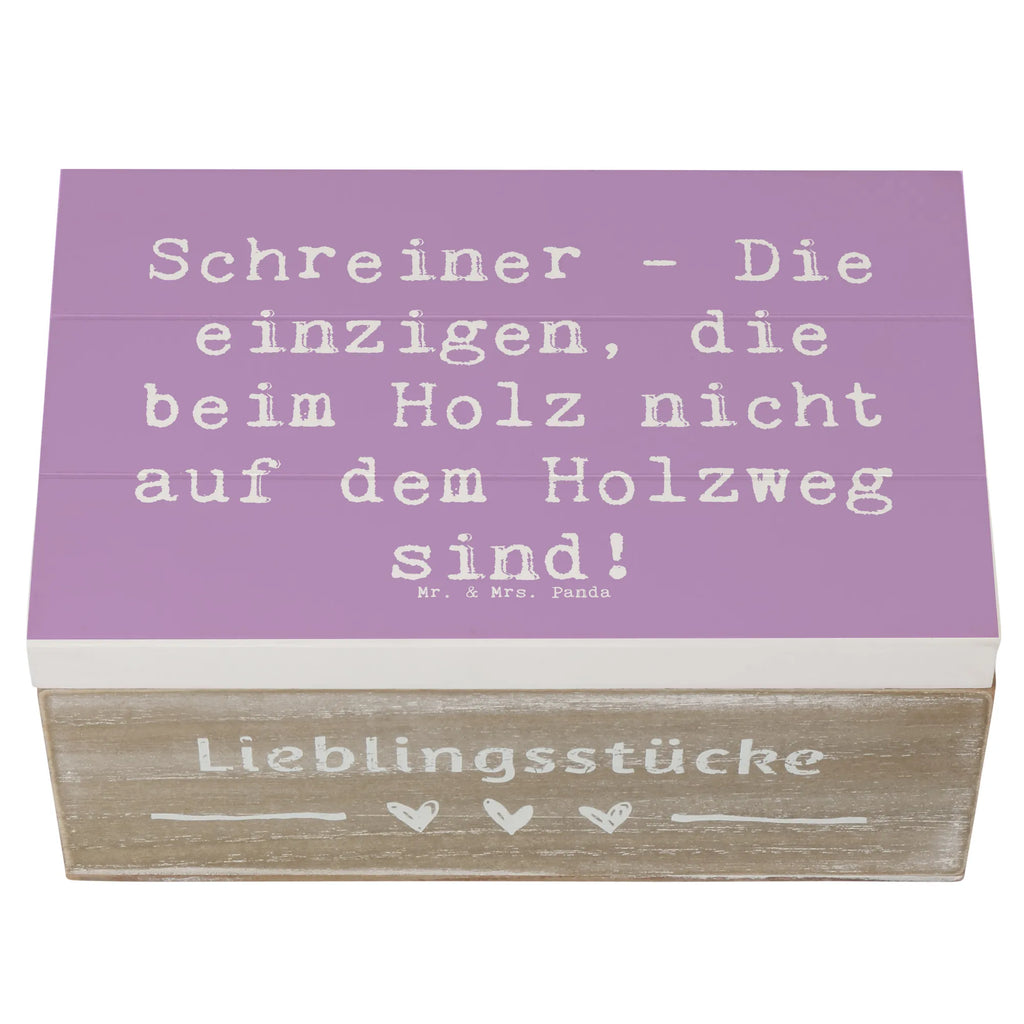 Holzkiste Spruch Schreiner - Die einzigen, die beim Holz nicht auf dem Holzweg sind! Holzkiste, Kiste, Schatzkiste, Truhe, Schatulle, XXL, Erinnerungsbox, Erinnerungskiste, Dekokiste, Aufbewahrungsbox, Geschenkbox, Geschenkdose, Beruf, Ausbildung, Jubiläum, Abschied, Rente, Kollege, Kollegin, Geschenk, Schenken, Arbeitskollege, Mitarbeiter, Firma, Danke, Dankeschön