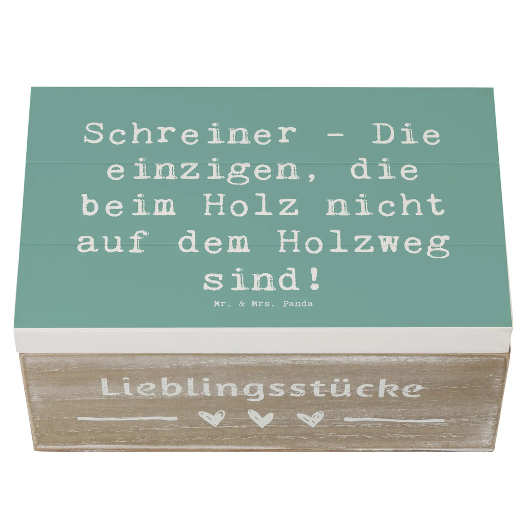 Holzkiste Spruch Schreiner - Die einzigen, die beim Holz nicht auf dem Holzweg sind! Holzkiste, Kiste, Schatzkiste, Truhe, Schatulle, XXL, Erinnerungsbox, Erinnerungskiste, Dekokiste, Aufbewahrungsbox, Geschenkbox, Geschenkdose, Beruf, Ausbildung, Jubiläum, Abschied, Rente, Kollege, Kollegin, Geschenk, Schenken, Arbeitskollege, Mitarbeiter, Firma, Danke, Dankeschön