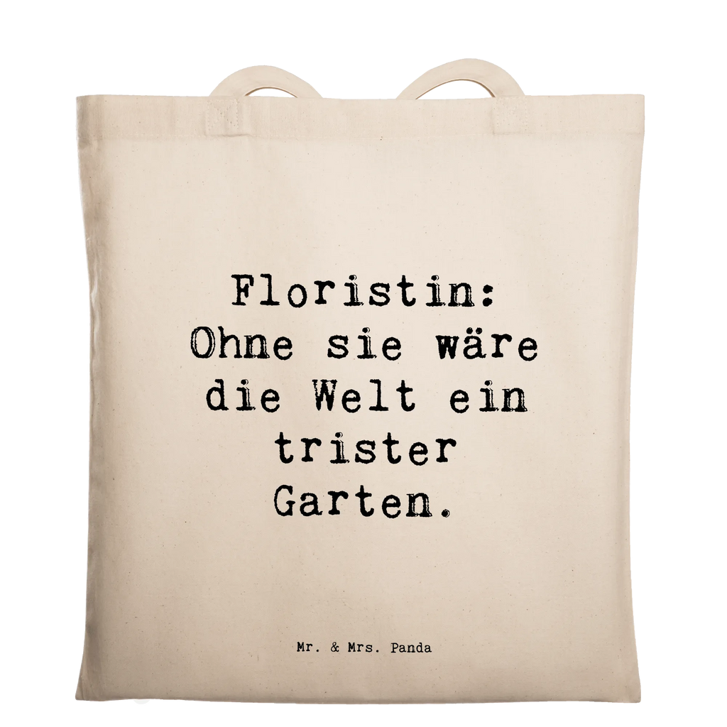 Tragetasche Spruch Floristin Garten Beuteltasche, Beutel, Einkaufstasche, Jutebeutel, Stoffbeutel, Tasche, Shopper, Umhängetasche, Strandtasche, Schultertasche, Stofftasche, Tragetasche, Badetasche, Jutetasche, Einkaufstüte, Laptoptasche, Beruf, Ausbildung, Jubiläum, Abschied, Rente, Kollege, Kollegin, Geschenk, Schenken, Arbeitskollege, Mitarbeiter, Firma, Danke, Dankeschön