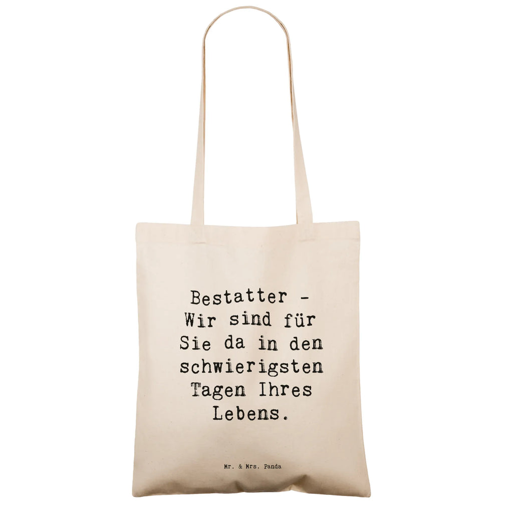 Tragetasche Spruch Bestatter - Wir sind für Sie da in den schwierigsten Tagen Ihres Lebens. Beuteltasche, Beutel, Einkaufstasche, Jutebeutel, Stoffbeutel, Tasche, Shopper, Umhängetasche, Strandtasche, Schultertasche, Stofftasche, Tragetasche, Badetasche, Jutetasche, Einkaufstüte, Laptoptasche, Beruf, Ausbildung, Jubiläum, Abschied, Rente, Kollege, Kollegin, Geschenk, Schenken, Arbeitskollege, Mitarbeiter, Firma, Danke, Dankeschön