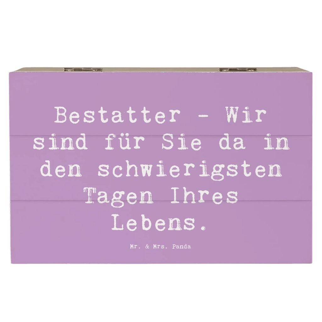 Holzkiste Spruch Bestatter - Wir sind für Sie da in den schwierigsten Tagen Ihres Lebens. Holzkiste, Kiste, Schatzkiste, Truhe, Schatulle, XXL, Erinnerungsbox, Erinnerungskiste, Dekokiste, Aufbewahrungsbox, Geschenkbox, Geschenkdose, Beruf, Ausbildung, Jubiläum, Abschied, Rente, Kollege, Kollegin, Geschenk, Schenken, Arbeitskollege, Mitarbeiter, Firma, Danke, Dankeschön