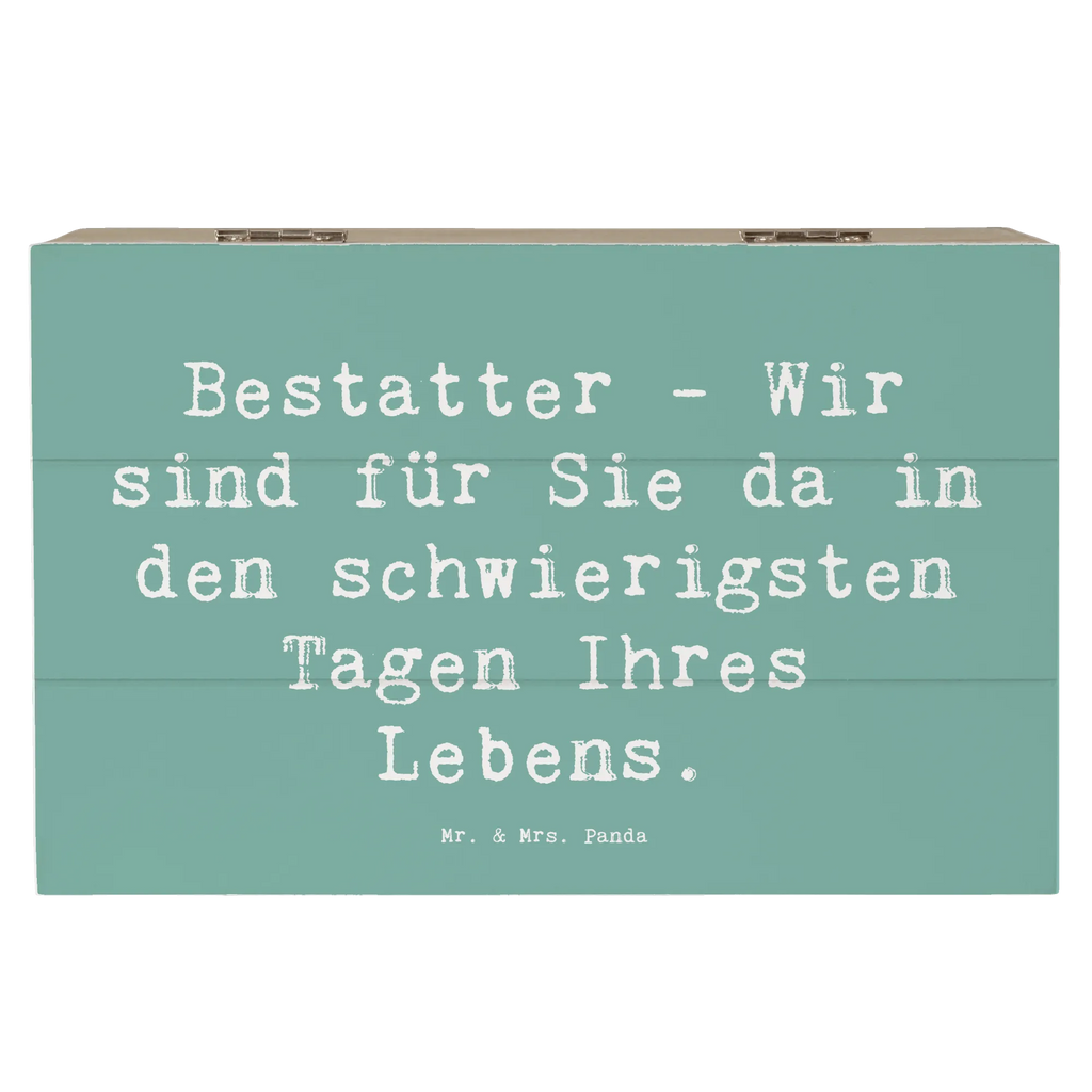 Holzkiste Spruch Bestatter - Wir sind für Sie da in den schwierigsten Tagen Ihres Lebens. Holzkiste, Kiste, Schatzkiste, Truhe, Schatulle, XXL, Erinnerungsbox, Erinnerungskiste, Dekokiste, Aufbewahrungsbox, Geschenkbox, Geschenkdose, Beruf, Ausbildung, Jubiläum, Abschied, Rente, Kollege, Kollegin, Geschenk, Schenken, Arbeitskollege, Mitarbeiter, Firma, Danke, Dankeschön