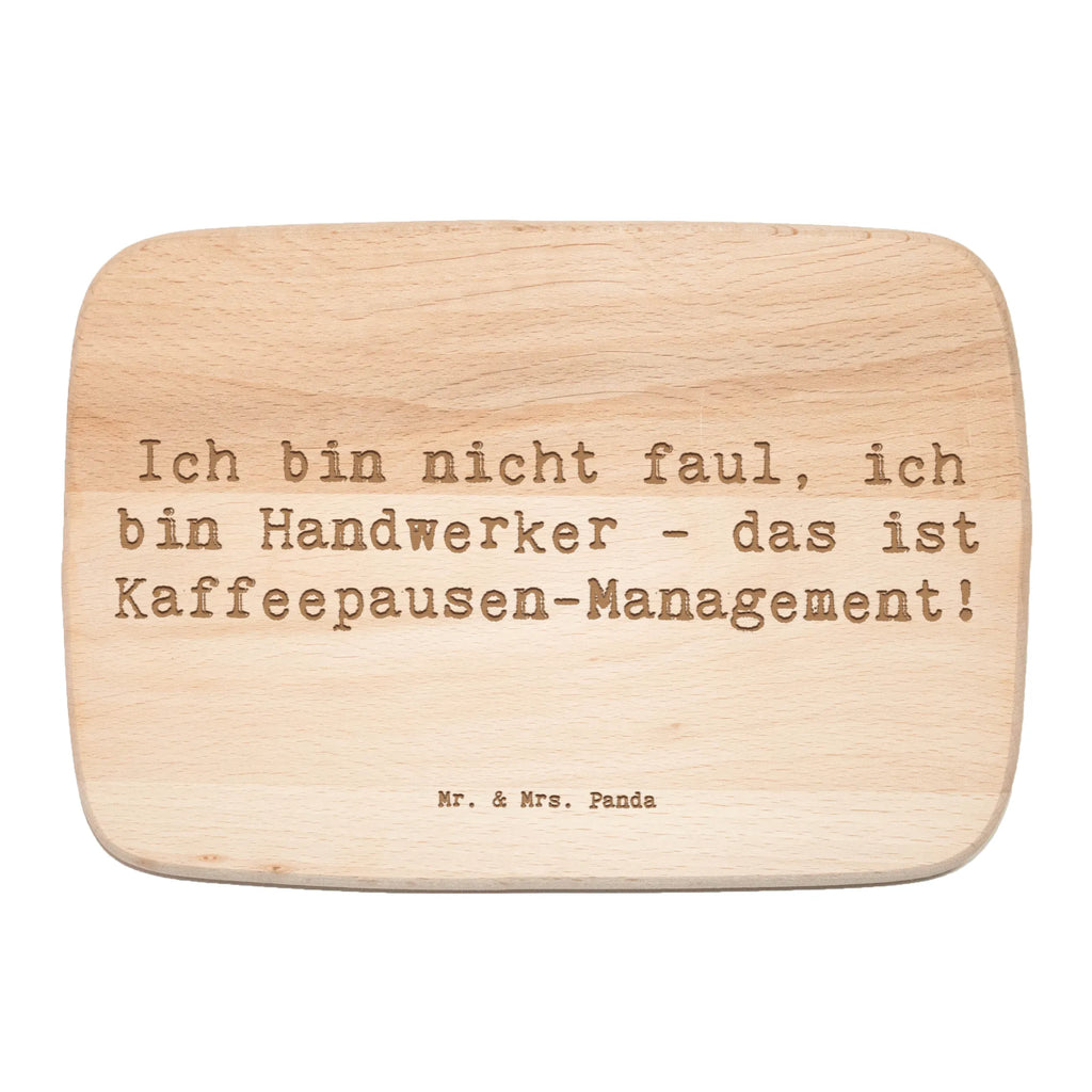 Frühstücksbrett Spruch Ich bin nicht faul, ich bin Handwerker - das ist Kaffeepausen-Management! Frühstücksbrett, Holzbrett, Schneidebrett, Schneidebrett Holz, Frühstücksbrettchen, Küchenbrett, Beruf, Ausbildung, Jubiläum, Abschied, Rente, Kollege, Kollegin, Geschenk, Schenken, Arbeitskollege, Mitarbeiter, Firma, Danke, Dankeschön