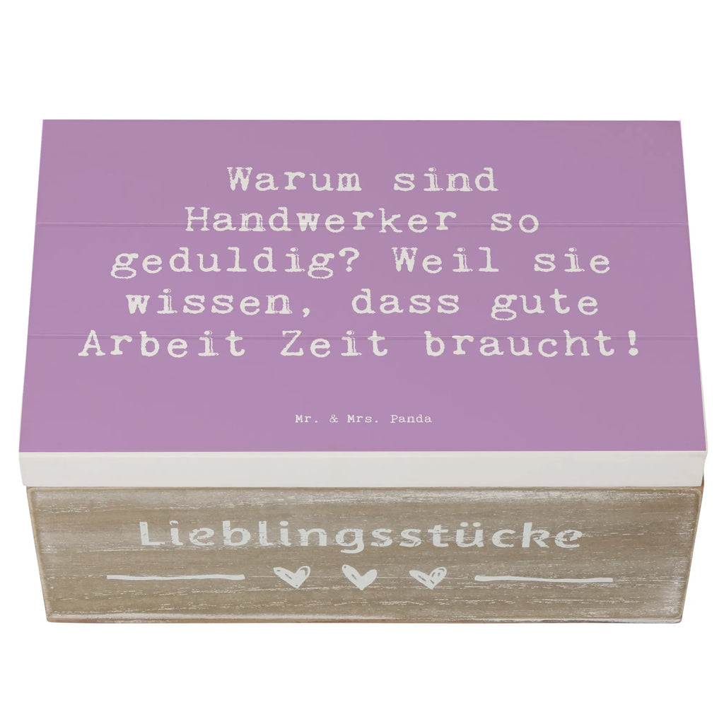 Holzkiste Spruch Warum sind Handwerker so geduldig? Weil sie wissen, dass gute Arbeit Zeit braucht! Holzkiste, Kiste, Schatzkiste, Truhe, Schatulle, XXL, Erinnerungsbox, Erinnerungskiste, Dekokiste, Aufbewahrungsbox, Geschenkbox, Geschenkdose, Beruf, Ausbildung, Jubiläum, Abschied, Rente, Kollege, Kollegin, Geschenk, Schenken, Arbeitskollege, Mitarbeiter, Firma, Danke, Dankeschön