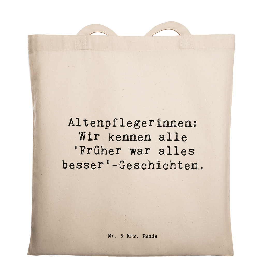 Tragetasche Spruch Altenpflegerin Geschichten Beuteltasche, Beutel, Einkaufstasche, Jutebeutel, Stoffbeutel, Tasche, Shopper, Umhängetasche, Strandtasche, Schultertasche, Stofftasche, Tragetasche, Badetasche, Jutetasche, Einkaufstüte, Laptoptasche, Beruf, Ausbildung, Jubiläum, Abschied, Rente, Kollege, Kollegin, Geschenk, Schenken, Arbeitskollege, Mitarbeiter, Firma, Danke, Dankeschön