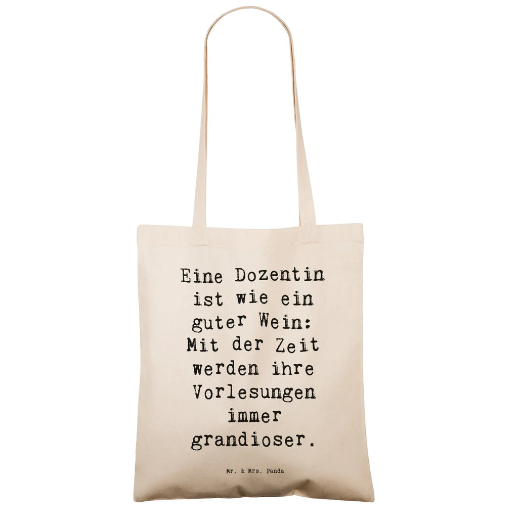 Tragetasche Spruch Eine Dozentin ist wie ein guter Wein: Mit der Zeit werden ihre Vorlesungen immer grandioser. Beuteltasche, Beutel, Einkaufstasche, Jutebeutel, Stoffbeutel, Tasche, Shopper, Umhängetasche, Strandtasche, Schultertasche, Stofftasche, Tragetasche, Badetasche, Jutetasche, Einkaufstüte, Laptoptasche, Beruf, Ausbildung, Jubiläum, Abschied, Rente, Kollege, Kollegin, Geschenk, Schenken, Arbeitskollege, Mitarbeiter, Firma, Danke, Dankeschön