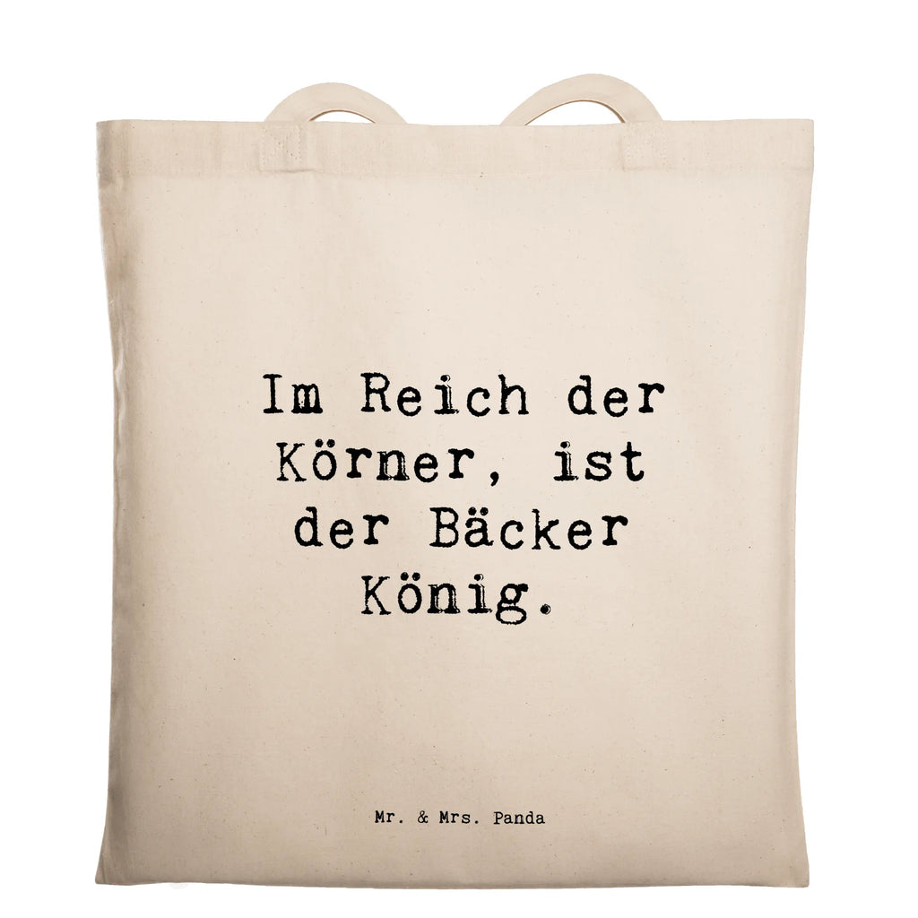 Tragetasche Spruch Im Reich der Körner, ist der Bäcker König. Beuteltasche, Beutel, Einkaufstasche, Jutebeutel, Stoffbeutel, Tasche, Shopper, Umhängetasche, Strandtasche, Schultertasche, Stofftasche, Tragetasche, Badetasche, Jutetasche, Einkaufstüte, Laptoptasche, Beruf, Ausbildung, Jubiläum, Abschied, Rente, Kollege, Kollegin, Geschenk, Schenken, Arbeitskollege, Mitarbeiter, Firma, Danke, Dankeschön