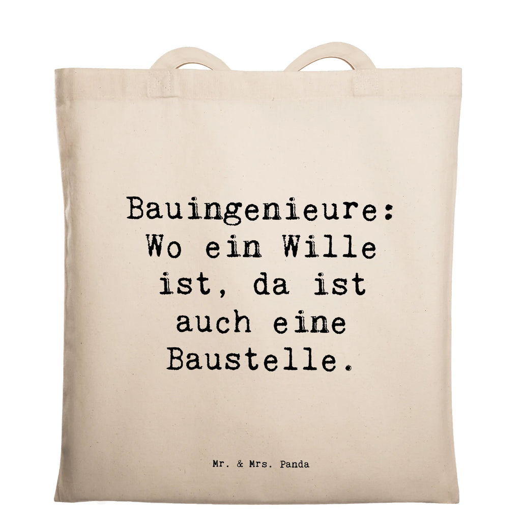 Tragetasche Spruch Bauingenieure: Wo ein Wille ist, da ist auch eine Baustelle. Beuteltasche, Beutel, Einkaufstasche, Jutebeutel, Stoffbeutel, Tasche, Shopper, Umhängetasche, Strandtasche, Schultertasche, Stofftasche, Tragetasche, Badetasche, Jutetasche, Einkaufstüte, Laptoptasche, Beruf, Ausbildung, Jubiläum, Abschied, Rente, Kollege, Kollegin, Geschenk, Schenken, Arbeitskollege, Mitarbeiter, Firma, Danke, Dankeschön