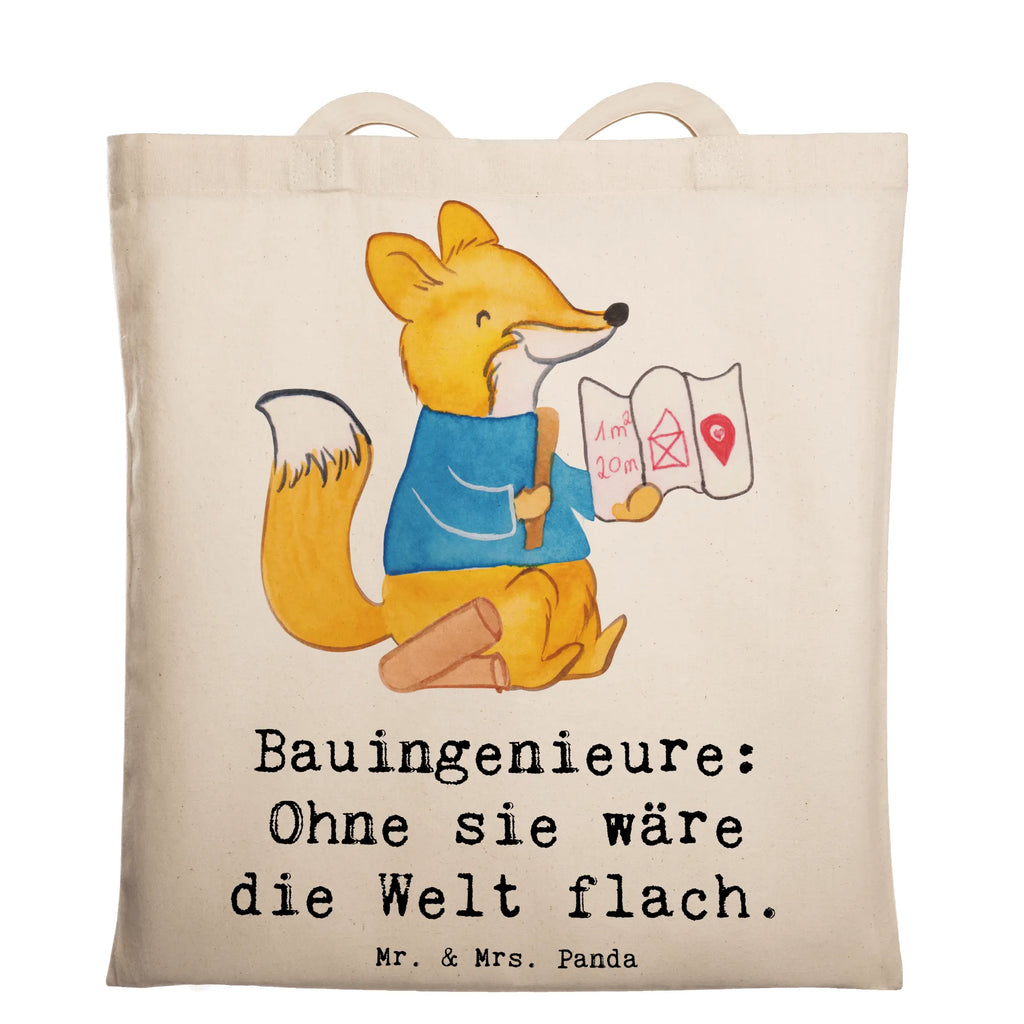 Tragetasche Bauingenieure: Ohne sie wäre die Welt flach. Beuteltasche, Beutel, Einkaufstasche, Jutebeutel, Stoffbeutel, Tasche, Shopper, Umhängetasche, Strandtasche, Schultertasche, Stofftasche, Tragetasche, Badetasche, Jutetasche, Einkaufstüte, Laptoptasche, Beruf, Ausbildung, Jubiläum, Abschied, Rente, Kollege, Kollegin, Geschenk, Schenken, Arbeitskollege, Mitarbeiter, Firma, Danke, Dankeschön