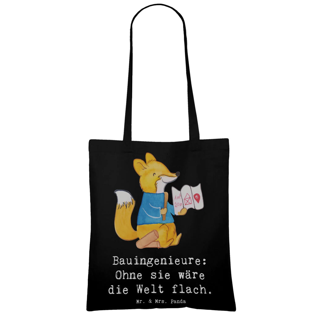 Tragetasche Bauingenieure: Ohne sie wäre die Welt flach. Beuteltasche, Beutel, Einkaufstasche, Jutebeutel, Stoffbeutel, Tasche, Shopper, Umhängetasche, Strandtasche, Schultertasche, Stofftasche, Tragetasche, Badetasche, Jutetasche, Einkaufstüte, Laptoptasche, Beruf, Ausbildung, Jubiläum, Abschied, Rente, Kollege, Kollegin, Geschenk, Schenken, Arbeitskollege, Mitarbeiter, Firma, Danke, Dankeschön