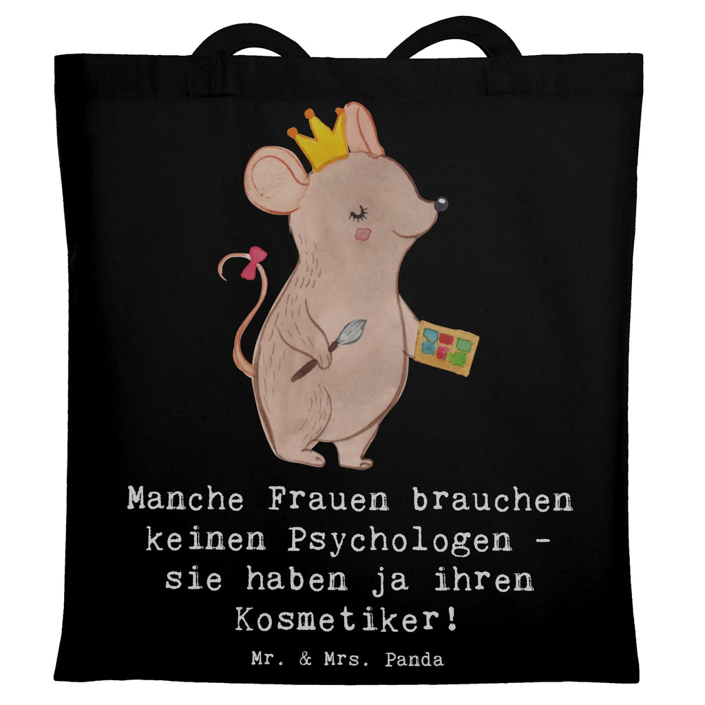 Tragetasche Manche Frauen brauchen keinen Psychologen - sie haben ja ihren Kosmetiker! Beuteltasche, Beutel, Einkaufstasche, Jutebeutel, Stoffbeutel, Tasche, Shopper, Umhängetasche, Strandtasche, Schultertasche, Stofftasche, Tragetasche, Badetasche, Jutetasche, Einkaufstüte, Laptoptasche, Beruf, Ausbildung, Jubiläum, Abschied, Rente, Kollege, Kollegin, Geschenk, Schenken, Arbeitskollege, Mitarbeiter, Firma, Danke, Dankeschön