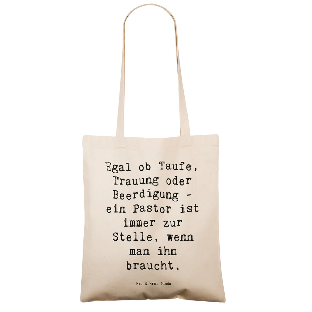 Tragetasche Spruch Egal ob Taufe, Trauung oder Beerdigung - ein Pastor ist immer zur Stelle, wenn man ihn braucht. Beuteltasche, Beutel, Einkaufstasche, Jutebeutel, Stoffbeutel, Tasche, Shopper, Umhängetasche, Strandtasche, Schultertasche, Stofftasche, Tragetasche, Badetasche, Jutetasche, Einkaufstüte, Laptoptasche, Beruf, Ausbildung, Jubiläum, Abschied, Rente, Kollege, Kollegin, Geschenk, Schenken, Arbeitskollege, Mitarbeiter, Firma, Danke, Dankeschön