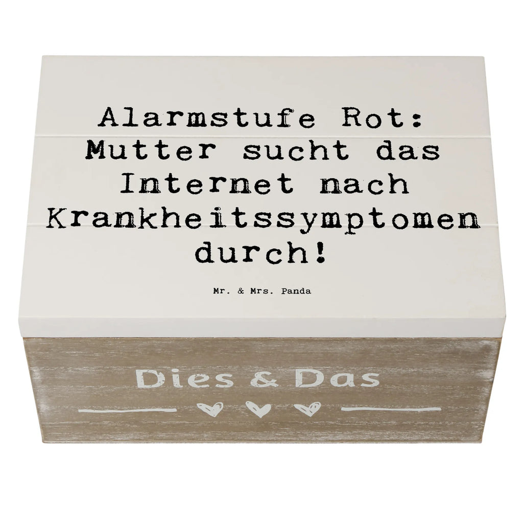 Holzkiste Spruch Alarmstufe Rot: Mutter sucht das Internet nach Krankheitssymptomen durch! Holzkiste, Kiste, Schatzkiste, Truhe, Schatulle, XXL, Erinnerungsbox, Erinnerungskiste, Dekokiste, Aufbewahrungsbox, Geschenkbox, Geschenkdose, Familie, Vatertag, Muttertag, Bruder, Schwester, Mama, Papa, Oma, Opa