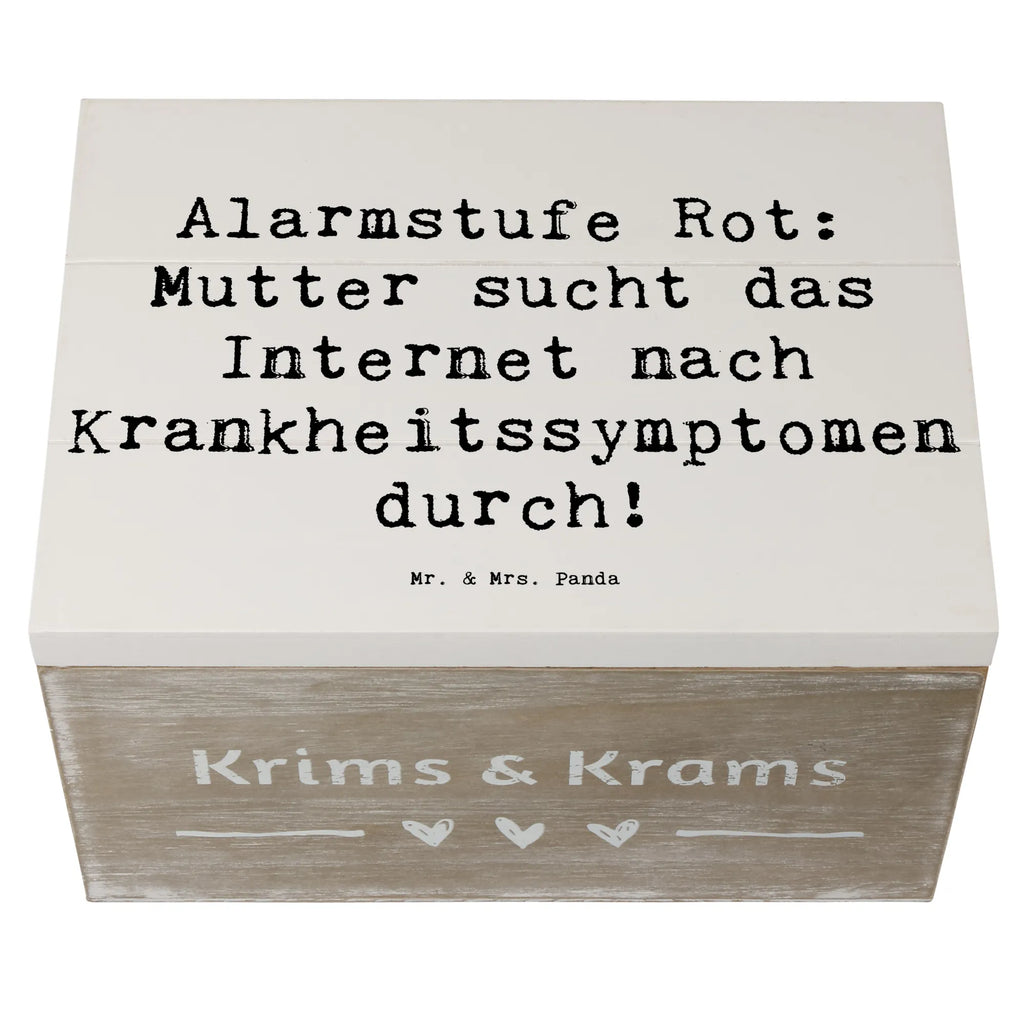 Holzkiste Spruch Alarmstufe Rot: Mutter sucht das Internet nach Krankheitssymptomen durch! Holzkiste, Kiste, Schatzkiste, Truhe, Schatulle, XXL, Erinnerungsbox, Erinnerungskiste, Dekokiste, Aufbewahrungsbox, Geschenkbox, Geschenkdose, Familie, Vatertag, Muttertag, Bruder, Schwester, Mama, Papa, Oma, Opa