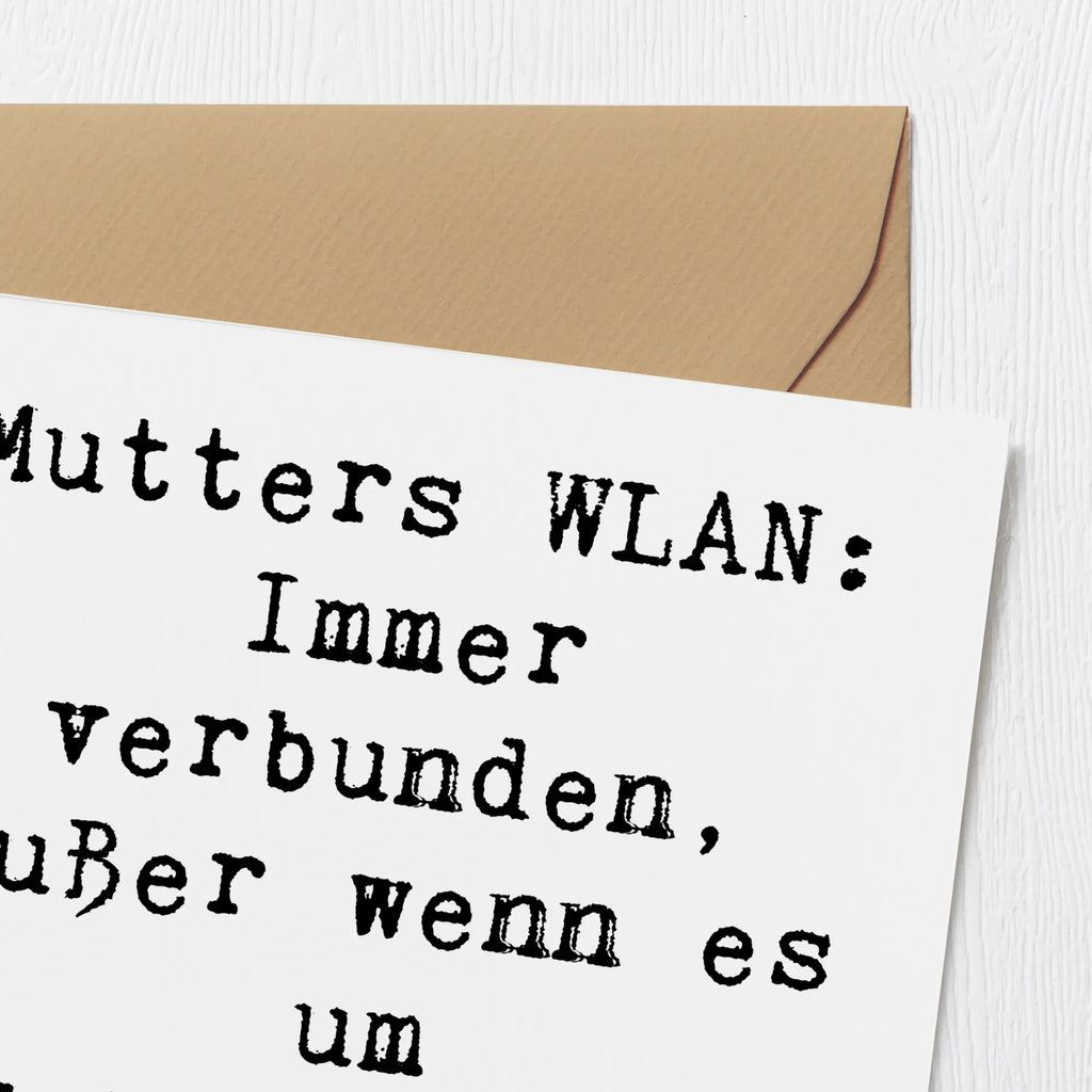 Deluxe Karte Spruch Mutters WLAN Karte, Grußkarte, Klappkarte, Einladungskarte, Glückwunschkarte, Hochzeitskarte, Geburtstagskarte, Hochwertige Grußkarte, Hochwertige Klappkarte, Familie, Vatertag, Muttertag, Bruder, Schwester, Mama, Papa, Oma, Opa