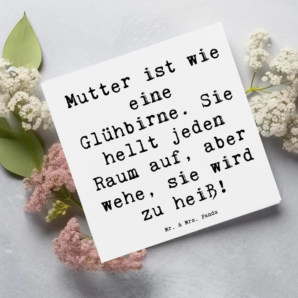 Deluxe Karte Spruch Mutter Glühbirne Karte, Grußkarte, Klappkarte, Einladungskarte, Glückwunschkarte, Hochzeitskarte, Geburtstagskarte, Hochwertige Grußkarte, Hochwertige Klappkarte, Familie, Vatertag, Muttertag, Bruder, Schwester, Mama, Papa, Oma, Opa