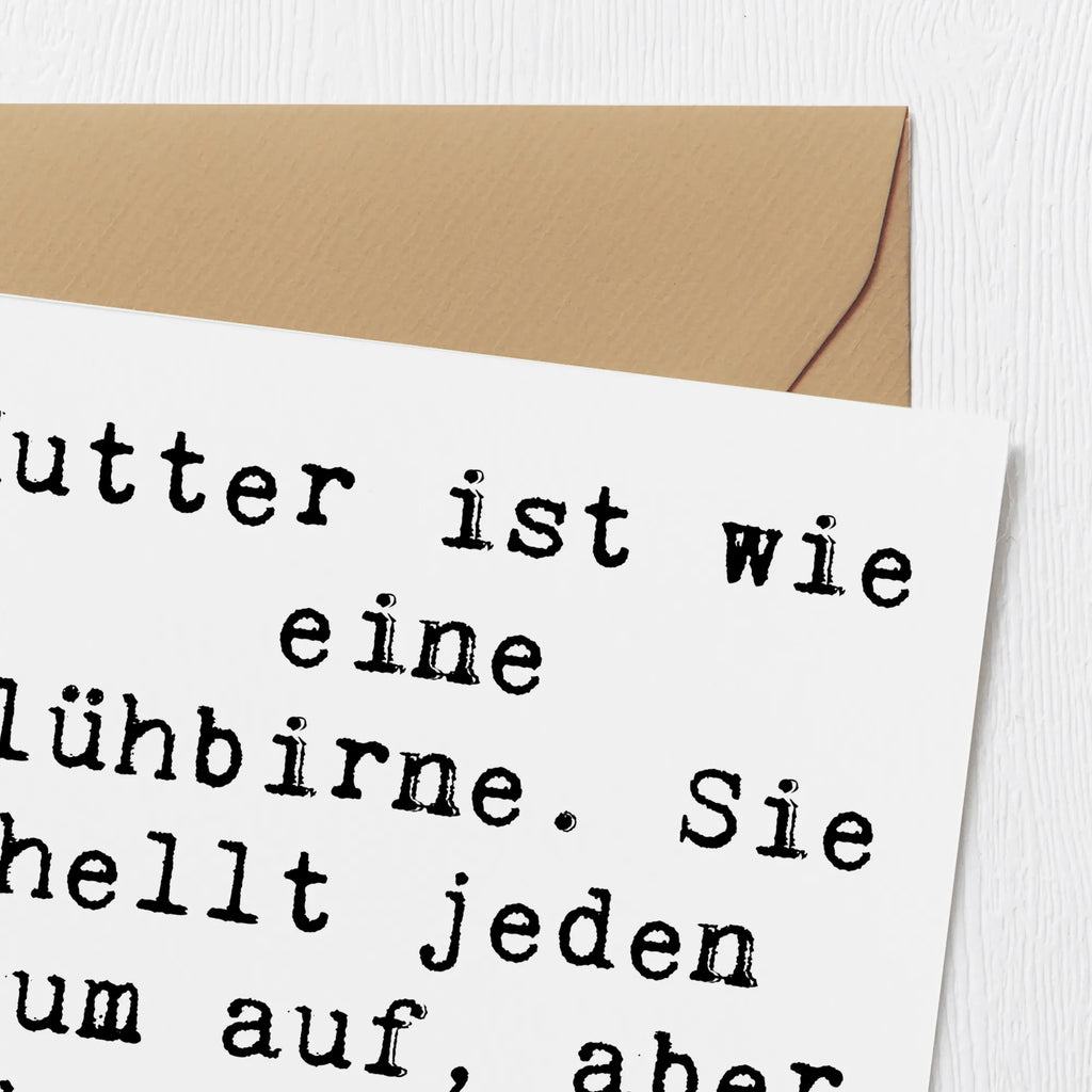 Deluxe Karte Spruch Mutter Glühbirne Karte, Grußkarte, Klappkarte, Einladungskarte, Glückwunschkarte, Hochzeitskarte, Geburtstagskarte, Hochwertige Grußkarte, Hochwertige Klappkarte, Familie, Vatertag, Muttertag, Bruder, Schwester, Mama, Papa, Oma, Opa