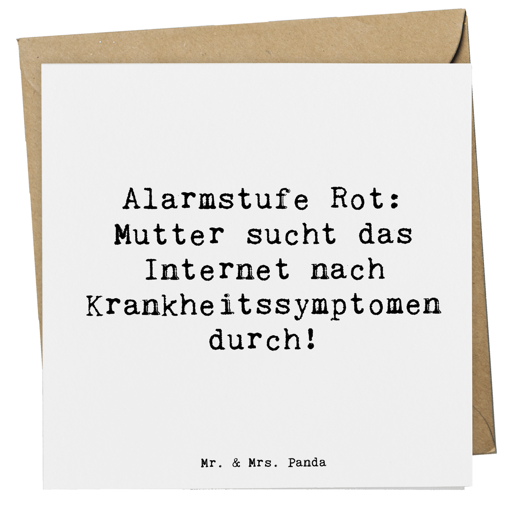 Deluxe Karte Spruch Alarmstufe Rot: Mutter sucht das Internet nach Krankheitssymptomen durch! Karte, Grußkarte, Klappkarte, Einladungskarte, Glückwunschkarte, Hochzeitskarte, Geburtstagskarte, Hochwertige Grußkarte, Hochwertige Klappkarte, Familie, Vatertag, Muttertag, Bruder, Schwester, Mama, Papa, Oma, Opa