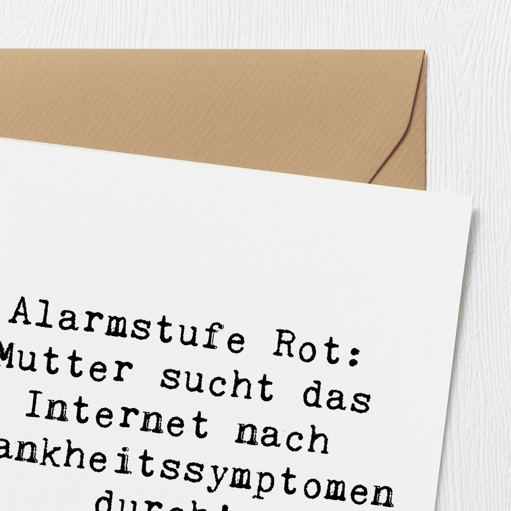 Deluxe Karte Spruch Alarmstufe Rot: Mutter sucht das Internet nach Krankheitssymptomen durch! Karte, Grußkarte, Klappkarte, Einladungskarte, Glückwunschkarte, Hochzeitskarte, Geburtstagskarte, Hochwertige Grußkarte, Hochwertige Klappkarte, Familie, Vatertag, Muttertag, Bruder, Schwester, Mama, Papa, Oma, Opa