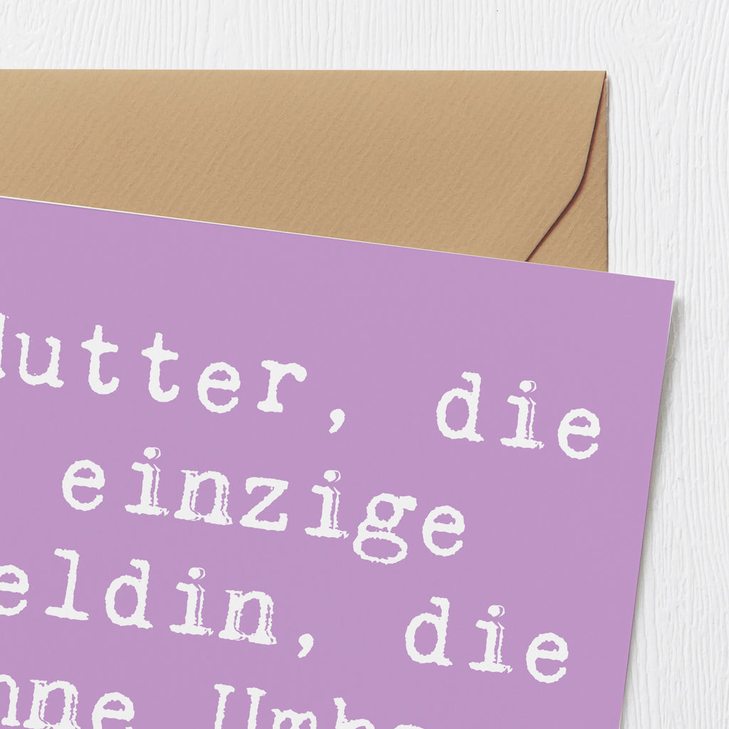 Deluxe Karte Spruch Heldin Mutter Karte, Grußkarte, Klappkarte, Einladungskarte, Glückwunschkarte, Hochzeitskarte, Geburtstagskarte, Hochwertige Grußkarte, Hochwertige Klappkarte, Familie, Vatertag, Muttertag, Bruder, Schwester, Mama, Papa, Oma, Opa