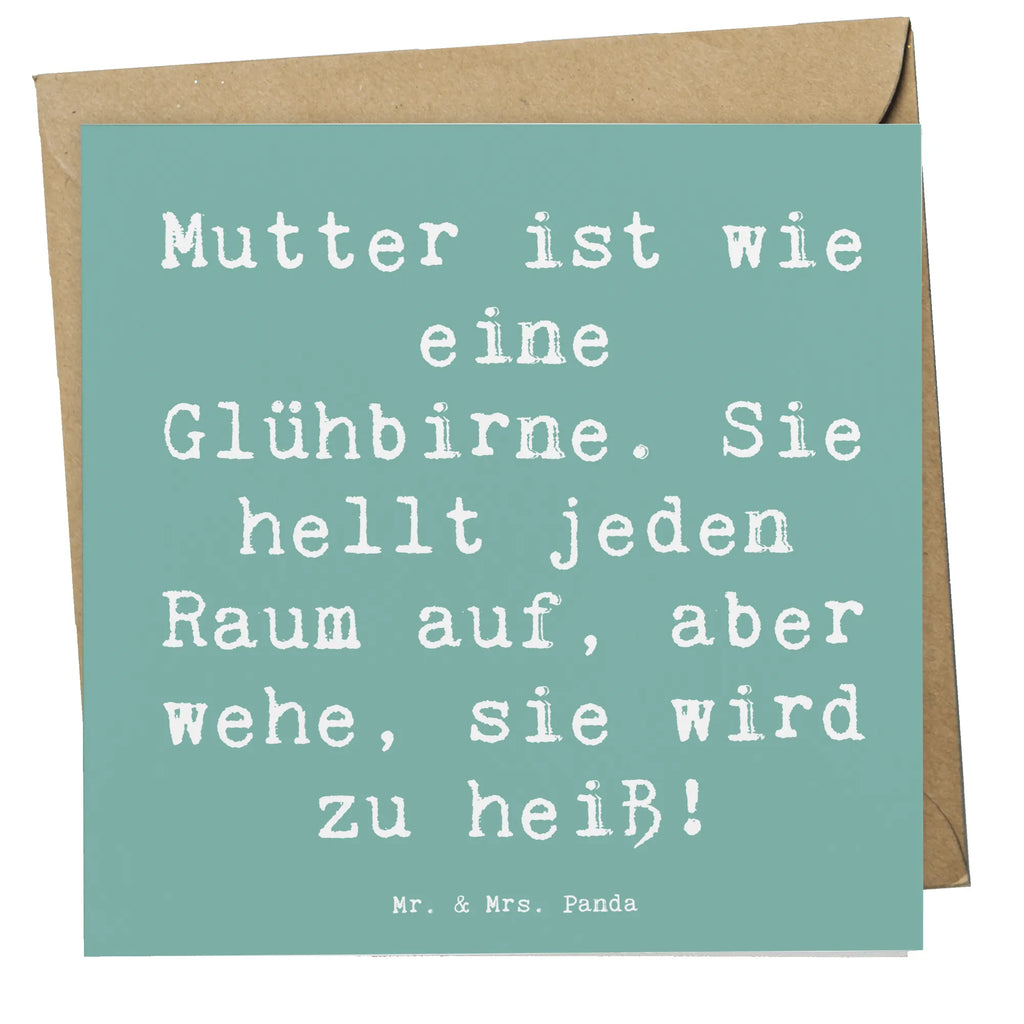 Deluxe Karte Spruch Mutter Glühbirne Karte, Grußkarte, Klappkarte, Einladungskarte, Glückwunschkarte, Hochzeitskarte, Geburtstagskarte, Hochwertige Grußkarte, Hochwertige Klappkarte, Familie, Vatertag, Muttertag, Bruder, Schwester, Mama, Papa, Oma, Opa