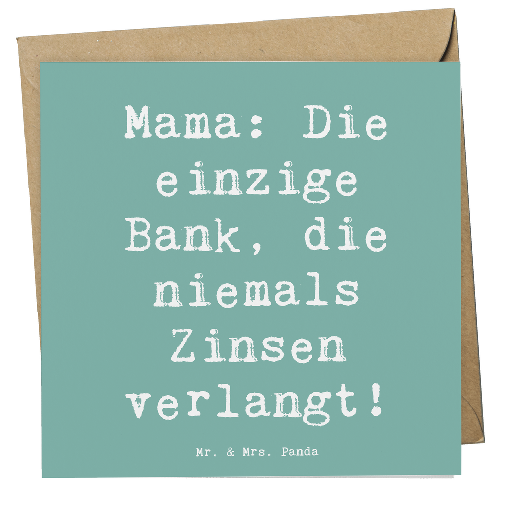 Deluxe Karte Spruch Mutter Bank Karte, Grußkarte, Klappkarte, Einladungskarte, Glückwunschkarte, Hochzeitskarte, Geburtstagskarte, Hochwertige Grußkarte, Hochwertige Klappkarte, Familie, Vatertag, Muttertag, Bruder, Schwester, Mama, Papa, Oma, Opa