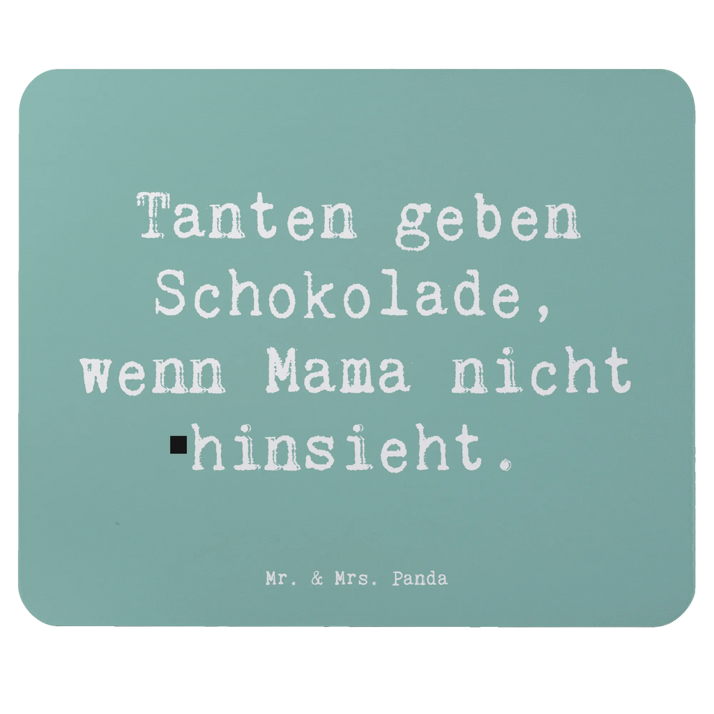 Mauspad Spruch Tanten geben Schokolade, wenn Mama nicht hinsieht. Mousepad, Computer zubehör, Büroausstattung, PC Zubehör, Arbeitszimmer, Mauspad, Einzigartiges Mauspad, Designer Mauspad, Mausunterlage, Mauspad Büro, Familie, Vatertag, Muttertag, Bruder, Schwester, Mama, Papa, Oma, Opa