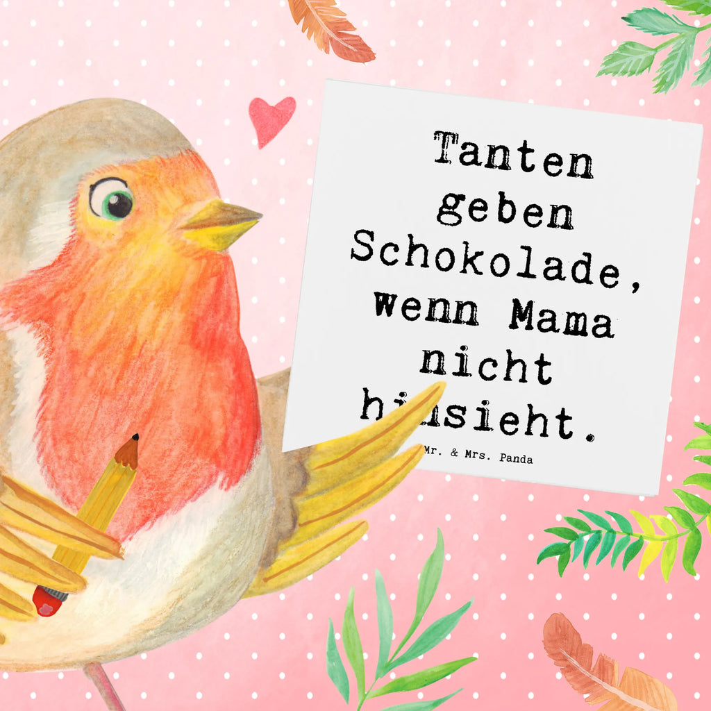 Deluxe Karte Spruch Tanten geben Schokolade, wenn Mama nicht hinsieht. Karte, Grußkarte, Klappkarte, Einladungskarte, Glückwunschkarte, Hochzeitskarte, Geburtstagskarte, Hochwertige Grußkarte, Hochwertige Klappkarte, Familie, Vatertag, Muttertag, Bruder, Schwester, Mama, Papa, Oma, Opa