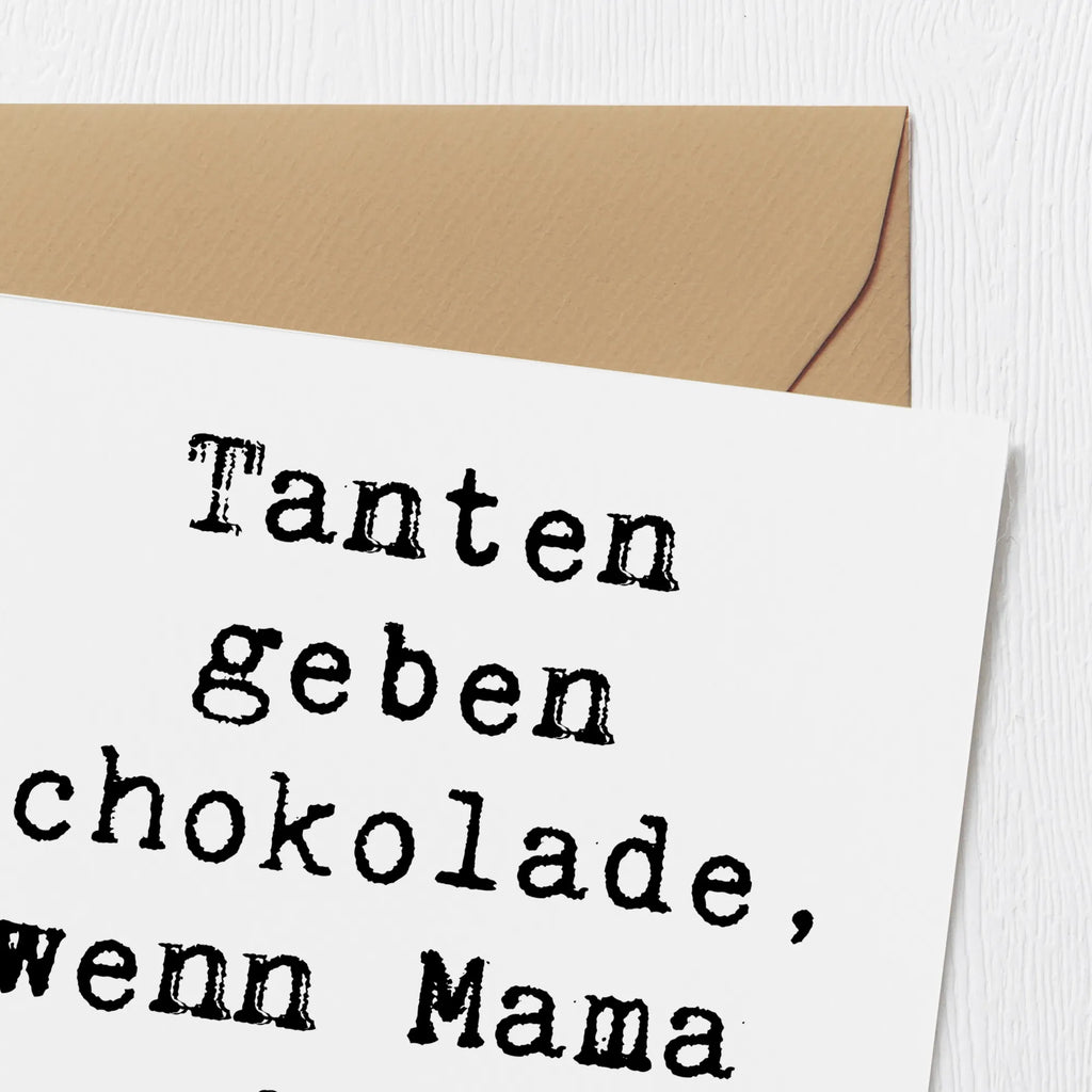 Deluxe Karte Spruch Tanten geben Schokolade, wenn Mama nicht hinsieht. Karte, Grußkarte, Klappkarte, Einladungskarte, Glückwunschkarte, Hochzeitskarte, Geburtstagskarte, Hochwertige Grußkarte, Hochwertige Klappkarte, Familie, Vatertag, Muttertag, Bruder, Schwester, Mama, Papa, Oma, Opa