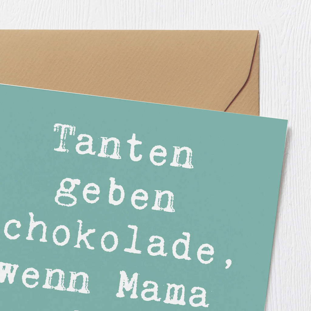 Deluxe Karte Spruch Tanten geben Schokolade, wenn Mama nicht hinsieht. Karte, Grußkarte, Klappkarte, Einladungskarte, Glückwunschkarte, Hochzeitskarte, Geburtstagskarte, Hochwertige Grußkarte, Hochwertige Klappkarte, Familie, Vatertag, Muttertag, Bruder, Schwester, Mama, Papa, Oma, Opa