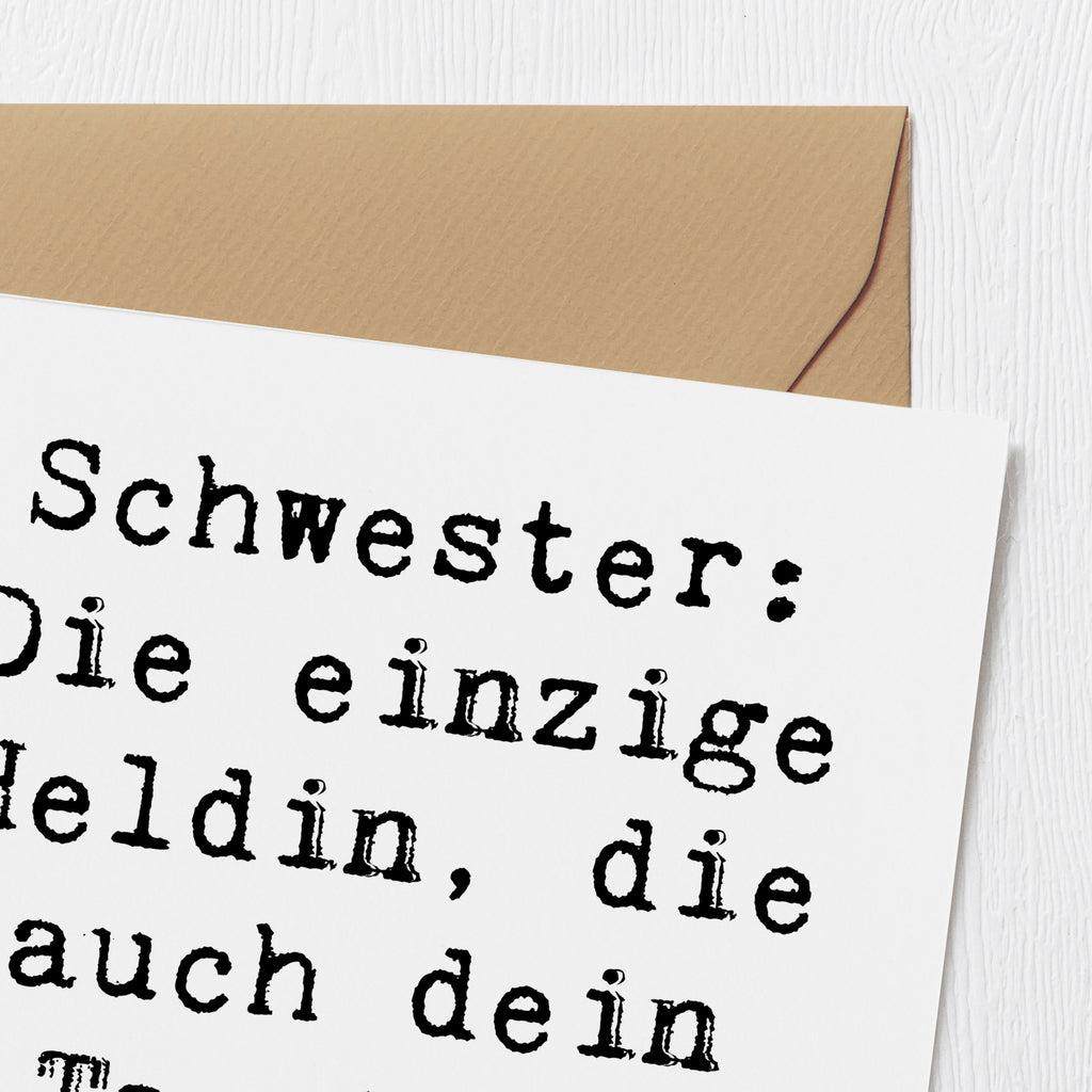 Deluxe Karte Spruch Schwester Heldin Karte, Grußkarte, Klappkarte, Einladungskarte, Glückwunschkarte, Hochzeitskarte, Geburtstagskarte, Hochwertige Grußkarte, Hochwertige Klappkarte, Familie, Vatertag, Muttertag, Bruder, Schwester, Mama, Papa, Oma, Opa