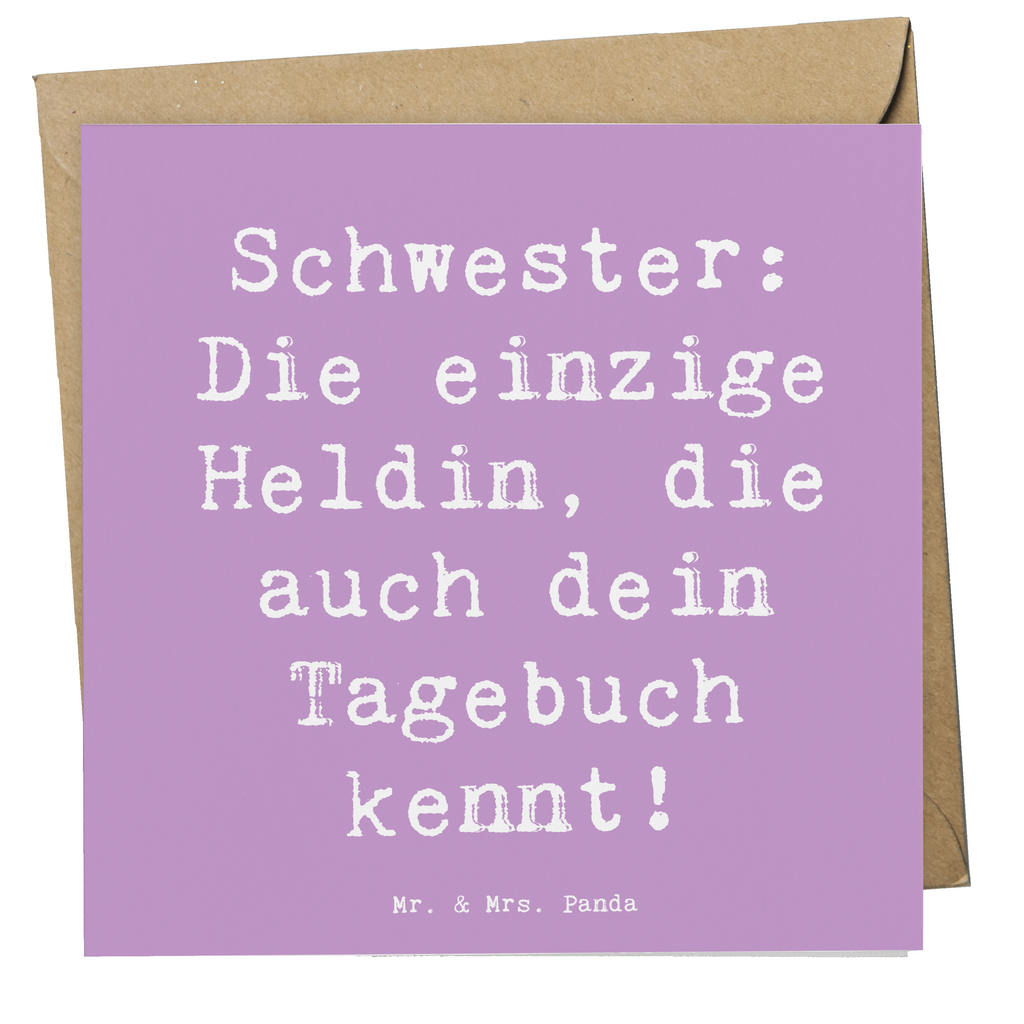 Deluxe Karte Spruch Schwester Heldin Karte, Grußkarte, Klappkarte, Einladungskarte, Glückwunschkarte, Hochzeitskarte, Geburtstagskarte, Hochwertige Grußkarte, Hochwertige Klappkarte, Familie, Vatertag, Muttertag, Bruder, Schwester, Mama, Papa, Oma, Opa