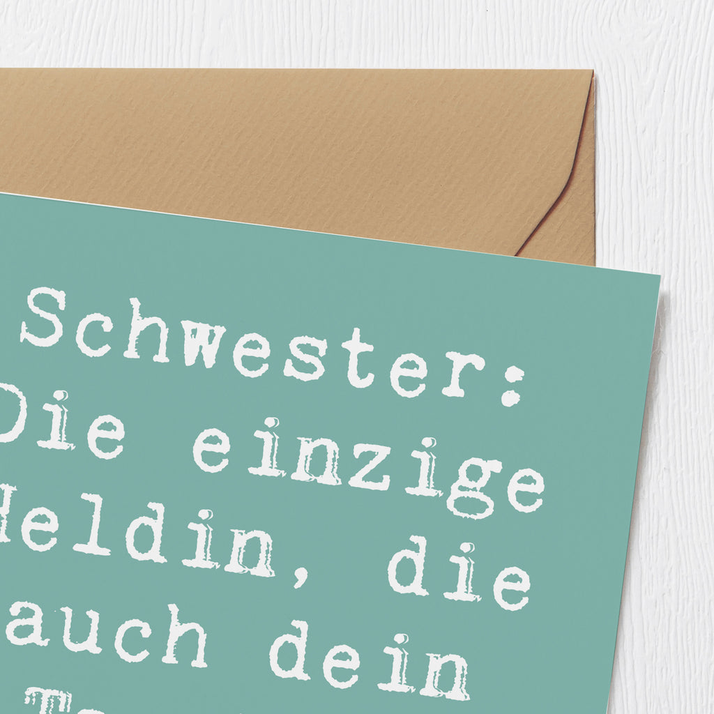 Deluxe Karte Spruch Schwester Heldin Karte, Grußkarte, Klappkarte, Einladungskarte, Glückwunschkarte, Hochzeitskarte, Geburtstagskarte, Hochwertige Grußkarte, Hochwertige Klappkarte, Familie, Vatertag, Muttertag, Bruder, Schwester, Mama, Papa, Oma, Opa