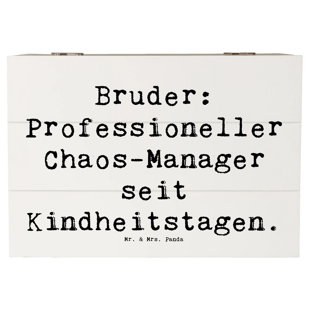 Holzkiste Spruch Bruder Chaos-Manager Holzkiste, Kiste, Schatzkiste, Truhe, Schatulle, XXL, Erinnerungsbox, Erinnerungskiste, Dekokiste, Aufbewahrungsbox, Geschenkbox, Geschenkdose, Familie, Vatertag, Muttertag, Bruder, Schwester, Mama, Papa, Oma, Opa