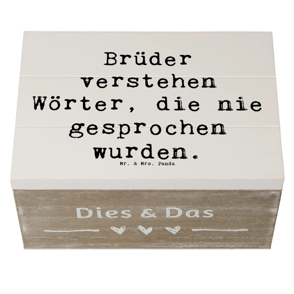 Holzkiste Spruch Bruderverständnis Holzkiste, Kiste, Schatzkiste, Truhe, Schatulle, XXL, Erinnerungsbox, Erinnerungskiste, Dekokiste, Aufbewahrungsbox, Geschenkbox, Geschenkdose, Familie, Vatertag, Muttertag, Bruder, Schwester, Mama, Papa, Oma, Opa