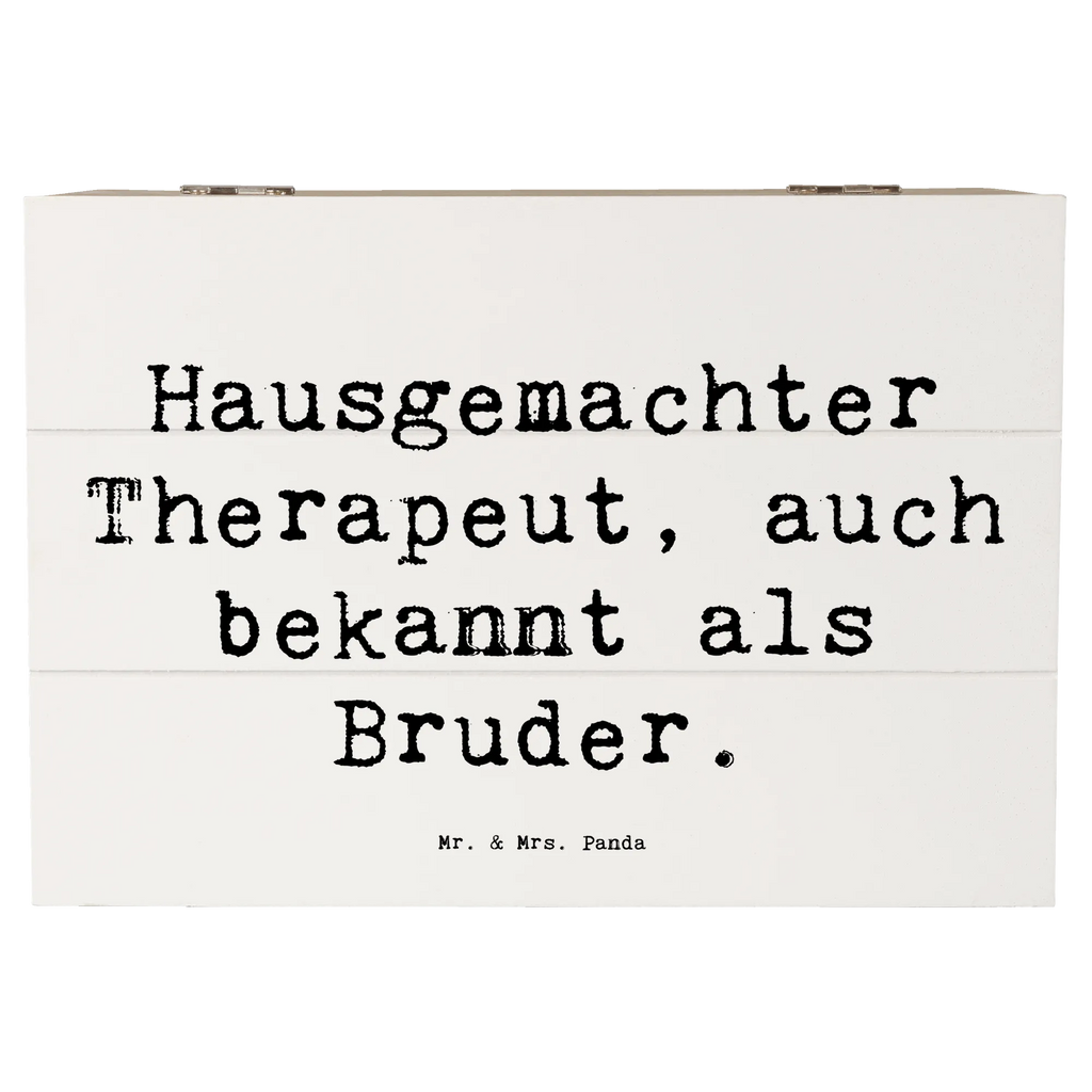 Holzkiste Spruch Bruder Therapeut Holzkiste, Kiste, Schatzkiste, Truhe, Schatulle, XXL, Erinnerungsbox, Erinnerungskiste, Dekokiste, Aufbewahrungsbox, Geschenkbox, Geschenkdose, Familie, Vatertag, Muttertag, Bruder, Schwester, Mama, Papa, Oma, Opa