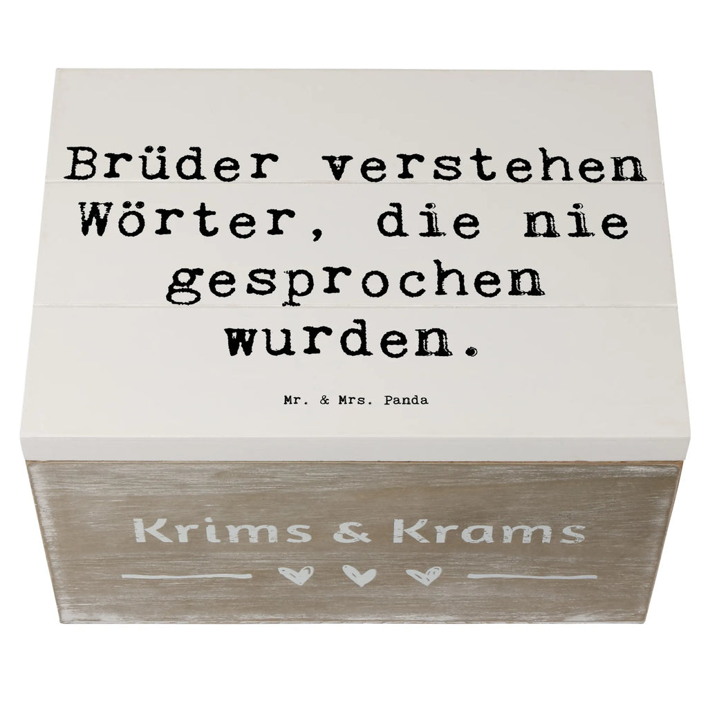 Holzkiste Spruch Bruderverständnis Holzkiste, Kiste, Schatzkiste, Truhe, Schatulle, XXL, Erinnerungsbox, Erinnerungskiste, Dekokiste, Aufbewahrungsbox, Geschenkbox, Geschenkdose, Familie, Vatertag, Muttertag, Bruder, Schwester, Mama, Papa, Oma, Opa