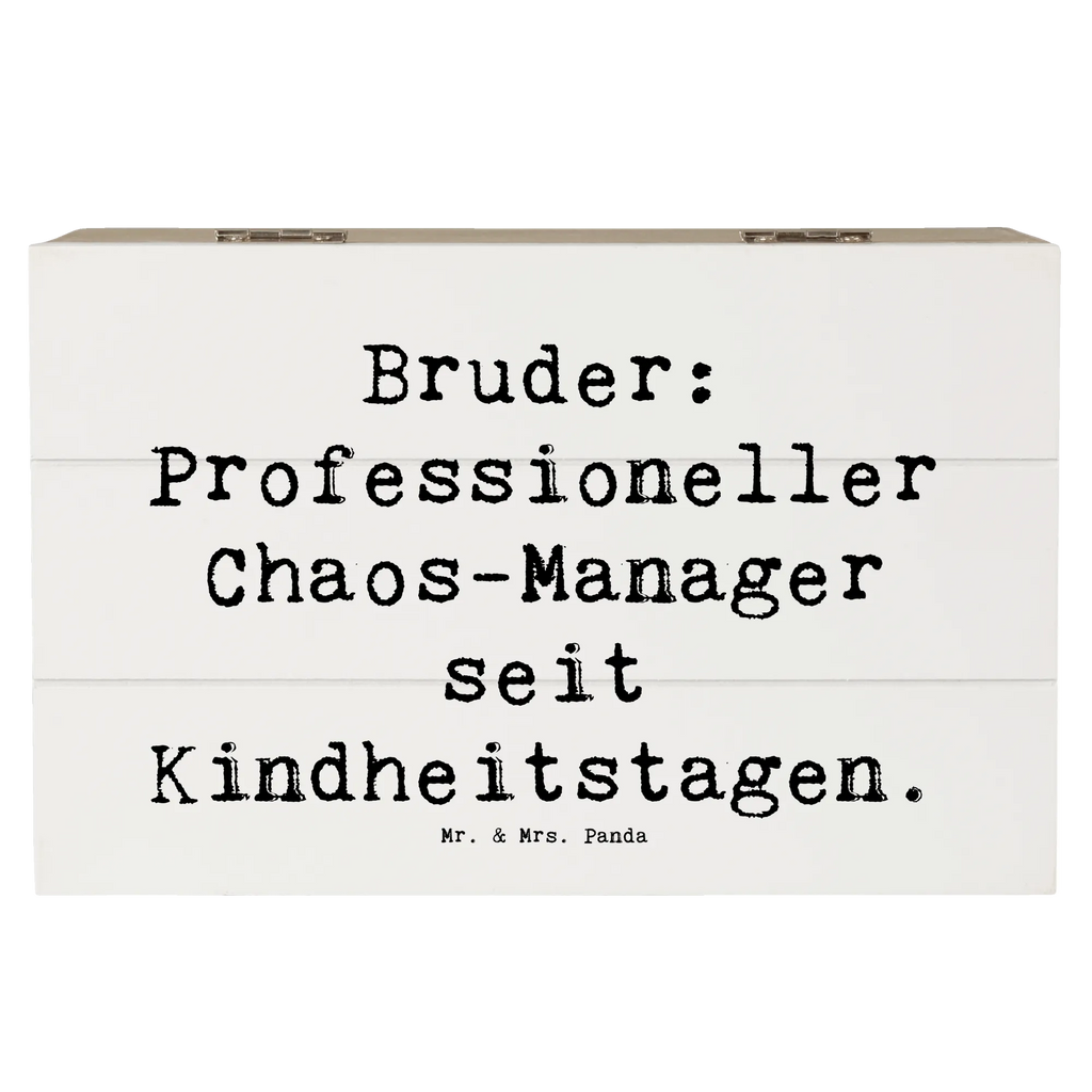 Holzkiste Spruch Bruder Chaos-Manager Holzkiste, Kiste, Schatzkiste, Truhe, Schatulle, XXL, Erinnerungsbox, Erinnerungskiste, Dekokiste, Aufbewahrungsbox, Geschenkbox, Geschenkdose, Familie, Vatertag, Muttertag, Bruder, Schwester, Mama, Papa, Oma, Opa