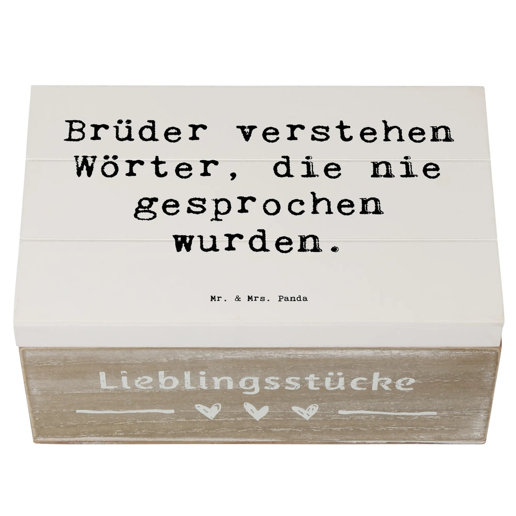 Holzkiste Spruch Bruderverständnis Holzkiste, Kiste, Schatzkiste, Truhe, Schatulle, XXL, Erinnerungsbox, Erinnerungskiste, Dekokiste, Aufbewahrungsbox, Geschenkbox, Geschenkdose, Familie, Vatertag, Muttertag, Bruder, Schwester, Mama, Papa, Oma, Opa