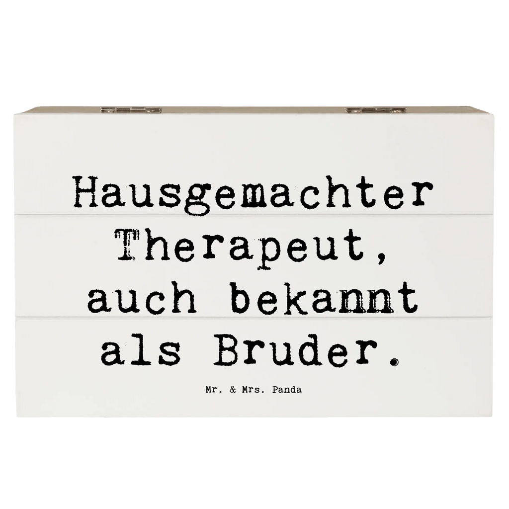 Holzkiste Spruch Bruder Therapeut Holzkiste, Kiste, Schatzkiste, Truhe, Schatulle, XXL, Erinnerungsbox, Erinnerungskiste, Dekokiste, Aufbewahrungsbox, Geschenkbox, Geschenkdose, Familie, Vatertag, Muttertag, Bruder, Schwester, Mama, Papa, Oma, Opa