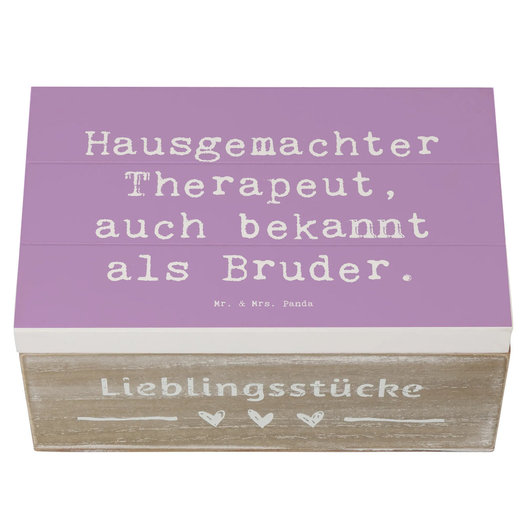 Holzkiste Spruch Bruder Therapeut Holzkiste, Kiste, Schatzkiste, Truhe, Schatulle, XXL, Erinnerungsbox, Erinnerungskiste, Dekokiste, Aufbewahrungsbox, Geschenkbox, Geschenkdose, Familie, Vatertag, Muttertag, Bruder, Schwester, Mama, Papa, Oma, Opa