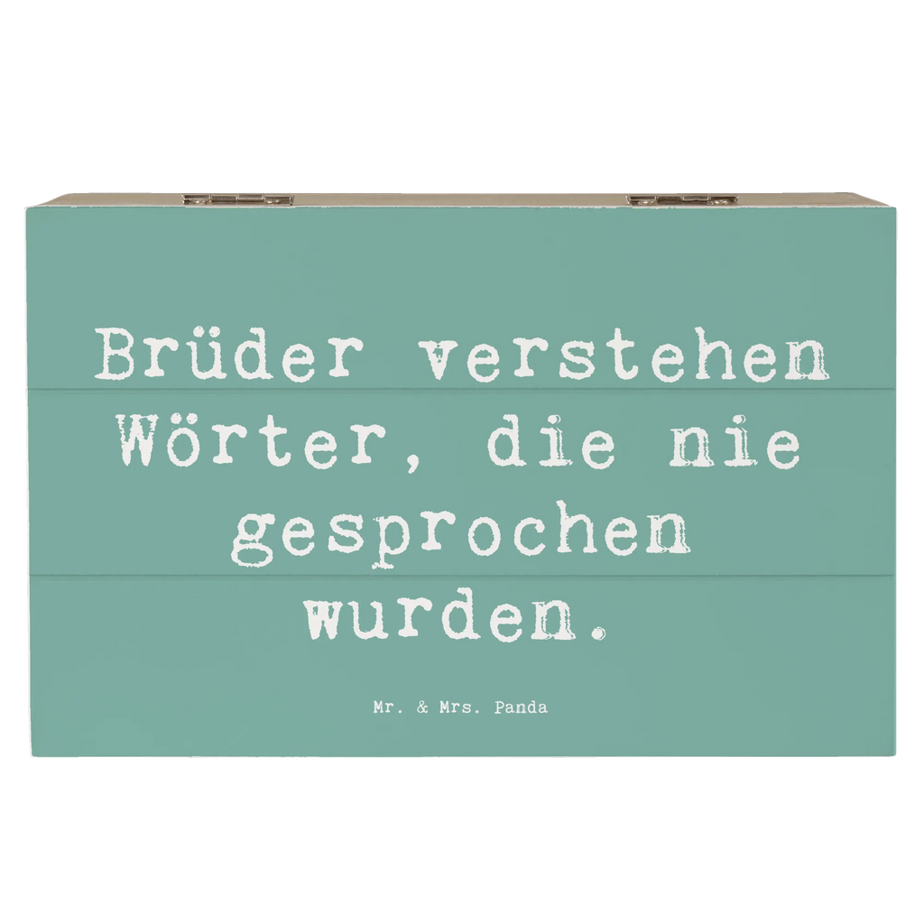 Holzkiste Spruch Bruderverständnis Holzkiste, Kiste, Schatzkiste, Truhe, Schatulle, XXL, Erinnerungsbox, Erinnerungskiste, Dekokiste, Aufbewahrungsbox, Geschenkbox, Geschenkdose, Familie, Vatertag, Muttertag, Bruder, Schwester, Mama, Papa, Oma, Opa