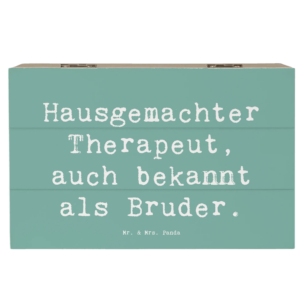 Holzkiste Spruch Bruder Therapeut Holzkiste, Kiste, Schatzkiste, Truhe, Schatulle, XXL, Erinnerungsbox, Erinnerungskiste, Dekokiste, Aufbewahrungsbox, Geschenkbox, Geschenkdose, Familie, Vatertag, Muttertag, Bruder, Schwester, Mama, Papa, Oma, Opa