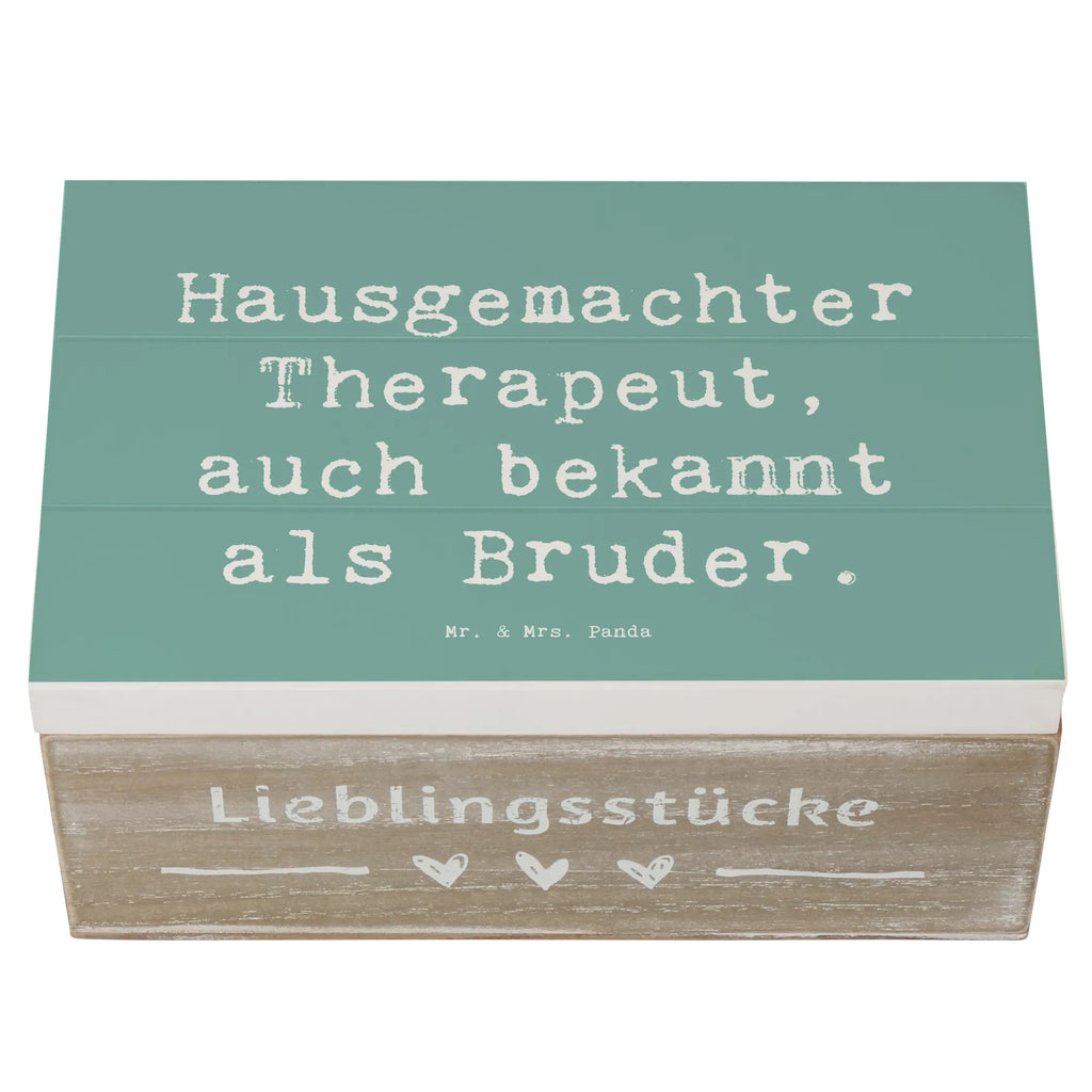 Holzkiste Spruch Bruder Therapeut Holzkiste, Kiste, Schatzkiste, Truhe, Schatulle, XXL, Erinnerungsbox, Erinnerungskiste, Dekokiste, Aufbewahrungsbox, Geschenkbox, Geschenkdose, Familie, Vatertag, Muttertag, Bruder, Schwester, Mama, Papa, Oma, Opa