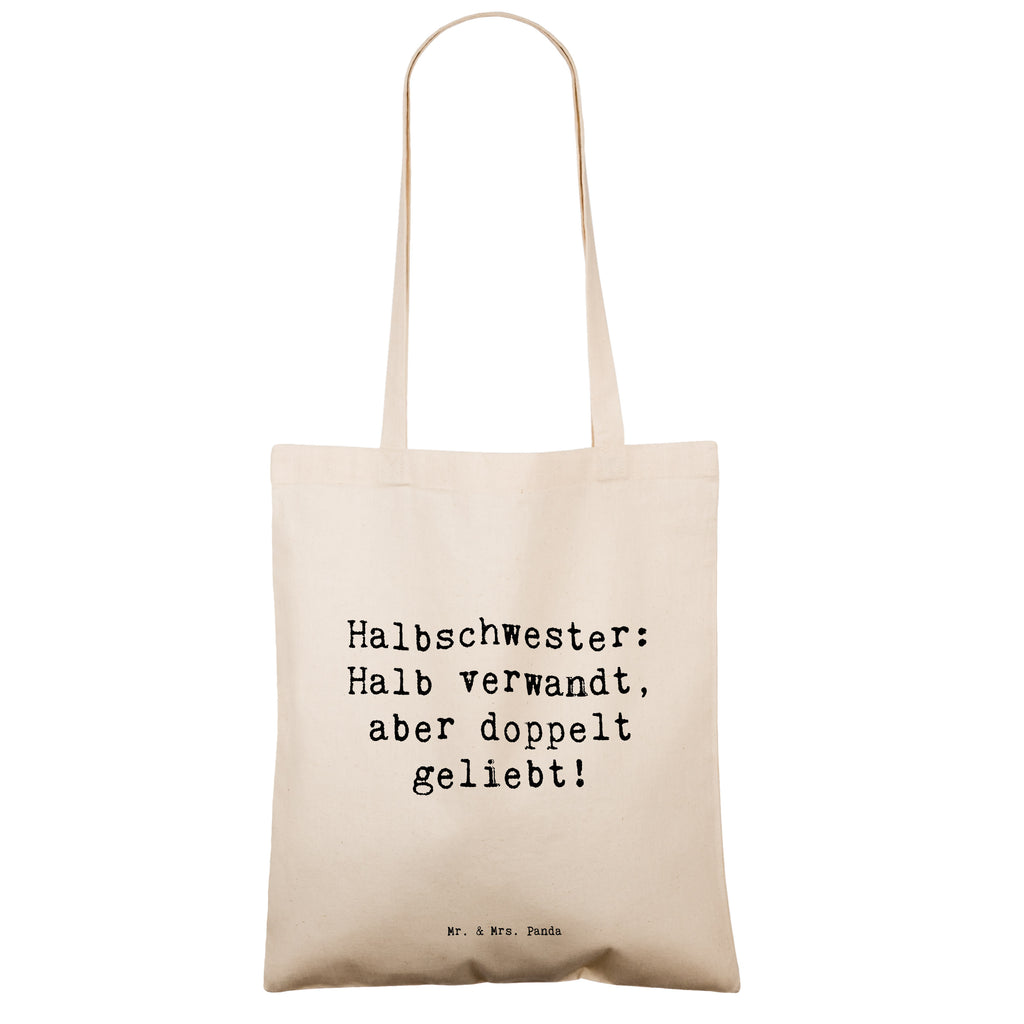 Tragetasche Spruch Liebe Halbschwester Beuteltasche, Beutel, Einkaufstasche, Jutebeutel, Stoffbeutel, Tasche, Shopper, Umhängetasche, Strandtasche, Schultertasche, Stofftasche, Tragetasche, Badetasche, Jutetasche, Einkaufstüte, Laptoptasche, Familie, Vatertag, Muttertag, Bruder, Schwester, Mama, Papa, Oma, Opa